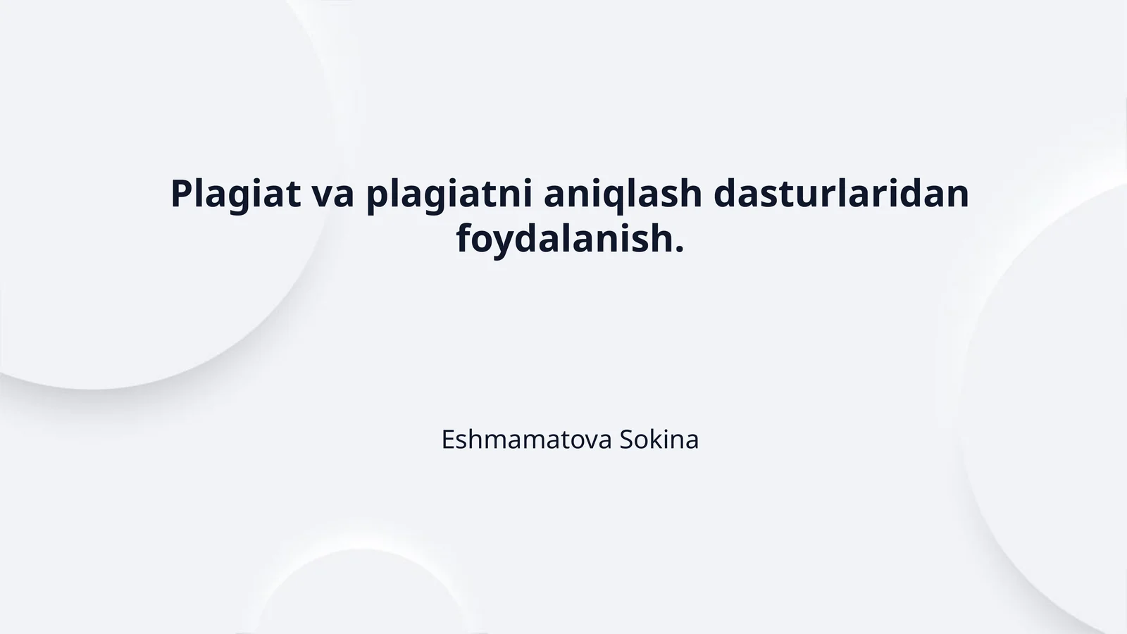 Plagiat va plagiatni aniqlash dasturlaridan foydalanish.