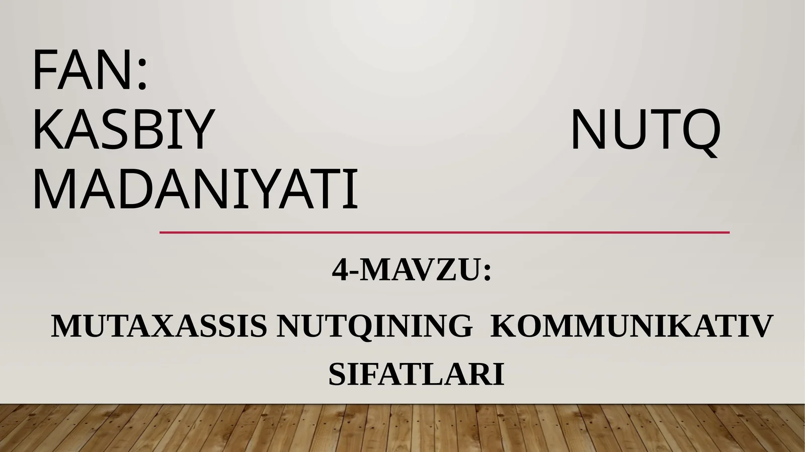 Mutaxassis Nutqining kommunikativ sifatlari
