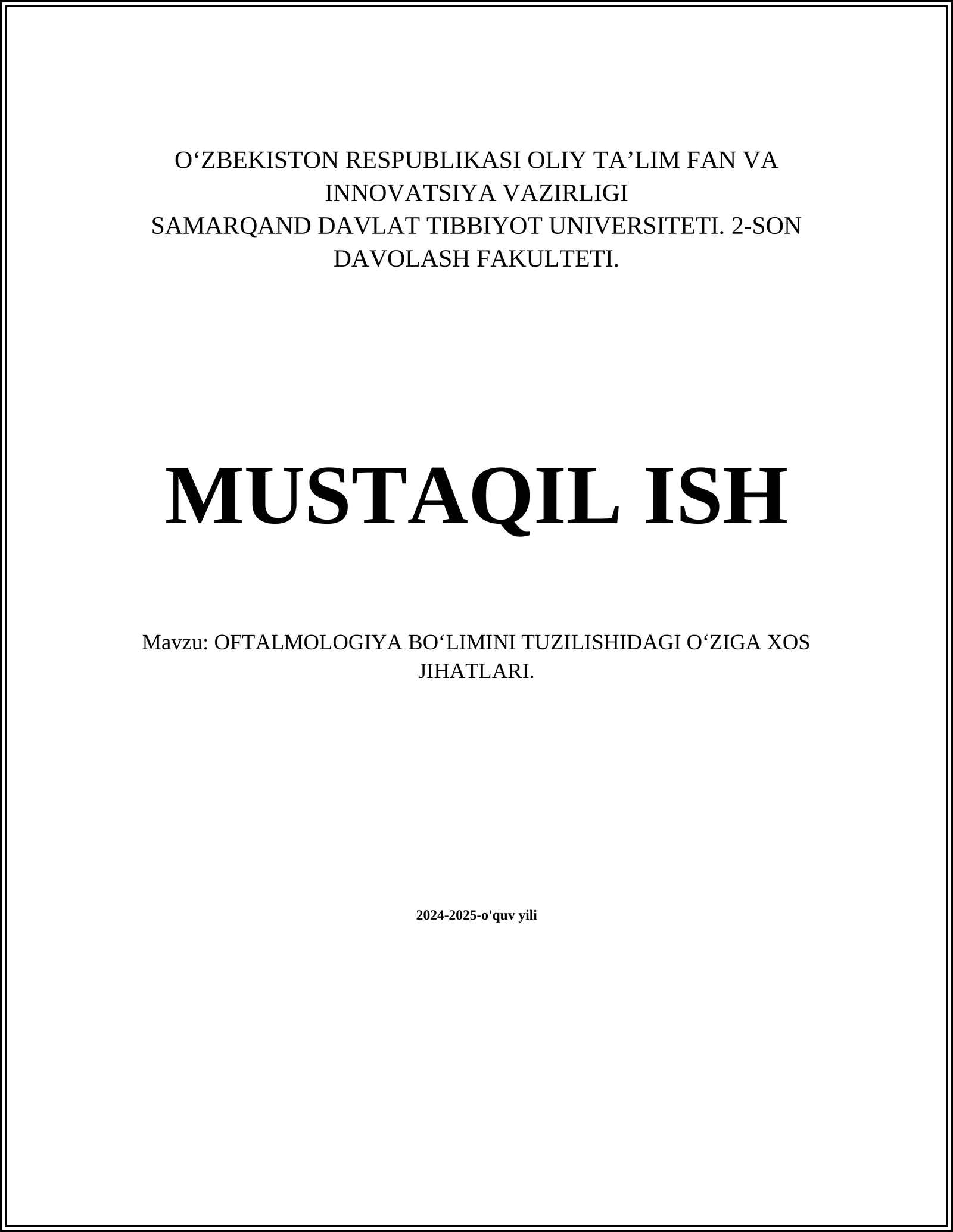 OFTALMOLOGIYA BOʻLIMINI TUZILISHIDAGI OʻZIGA XOS JIHATLARI