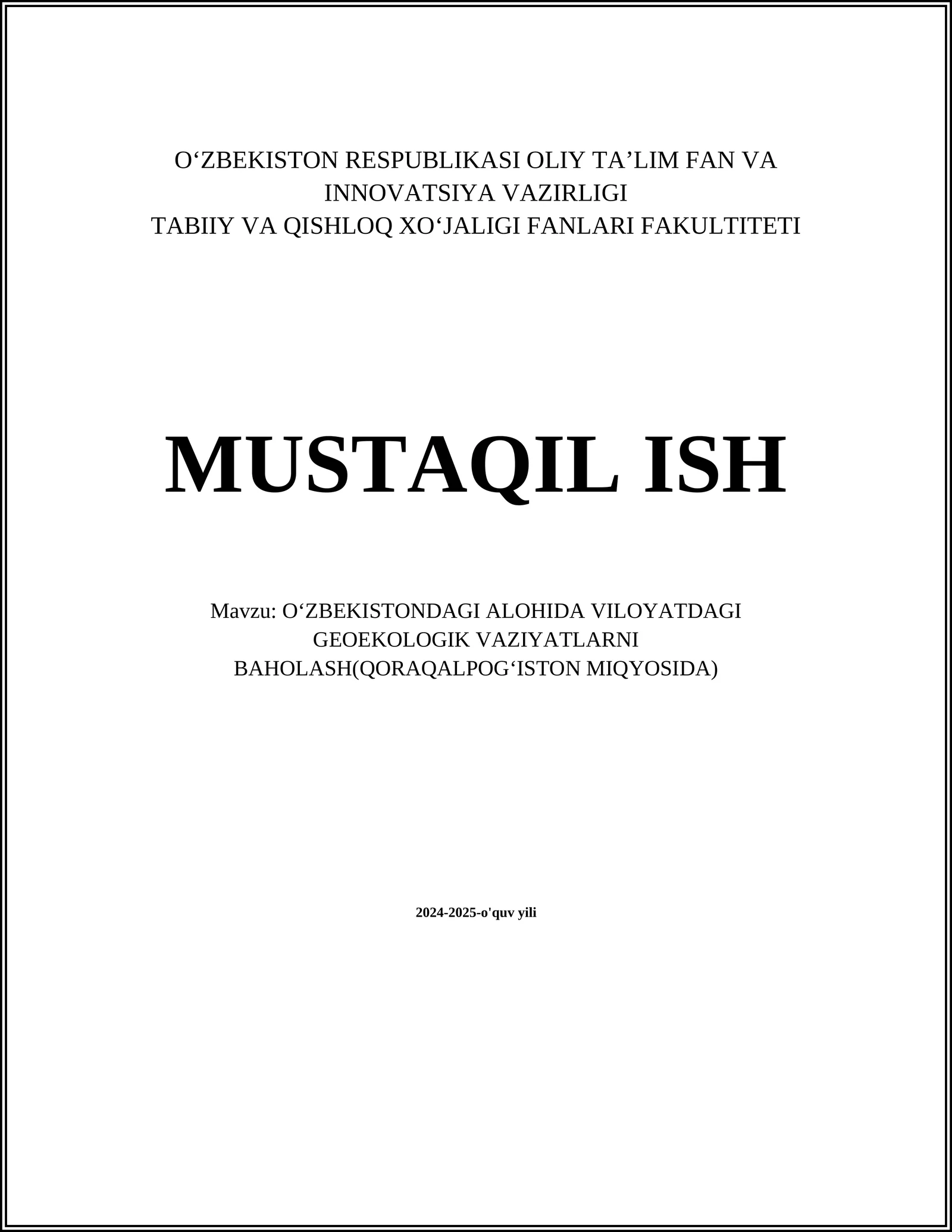 OʻZBEKISTONDAGI ALOHIDA VILOYATDAGI GEOEKOLOGIK VAZIYATLARNI BAHOLASH(QORAQALPOGʻISTON MIQYOSIDA)