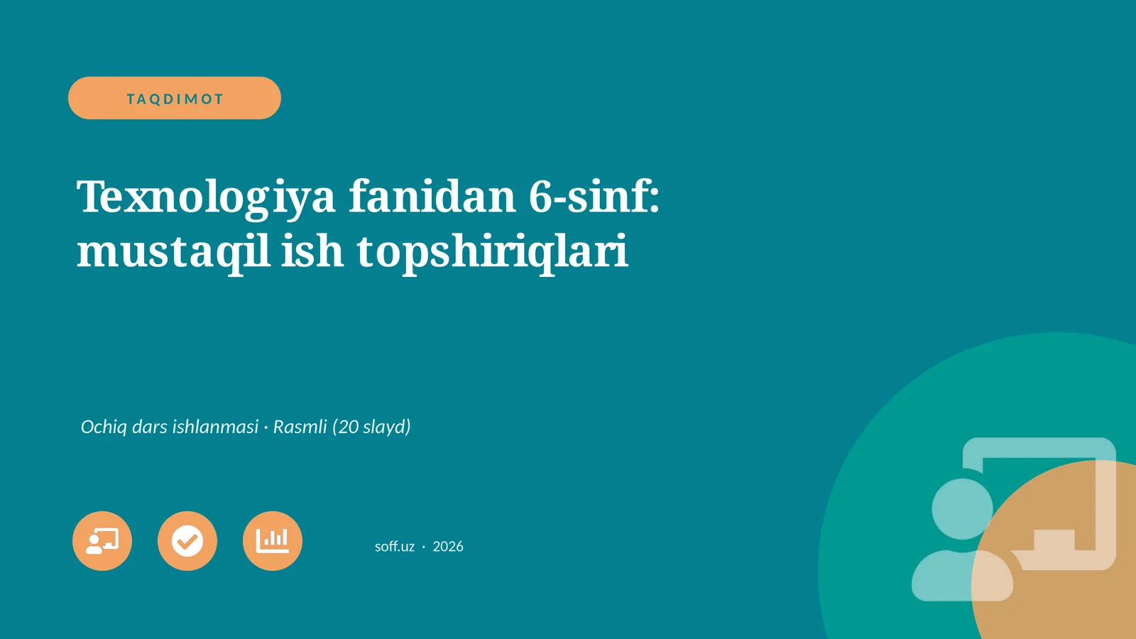 Texnologiya fanidan 6-sinf: mustaqil ish topshiriqlari