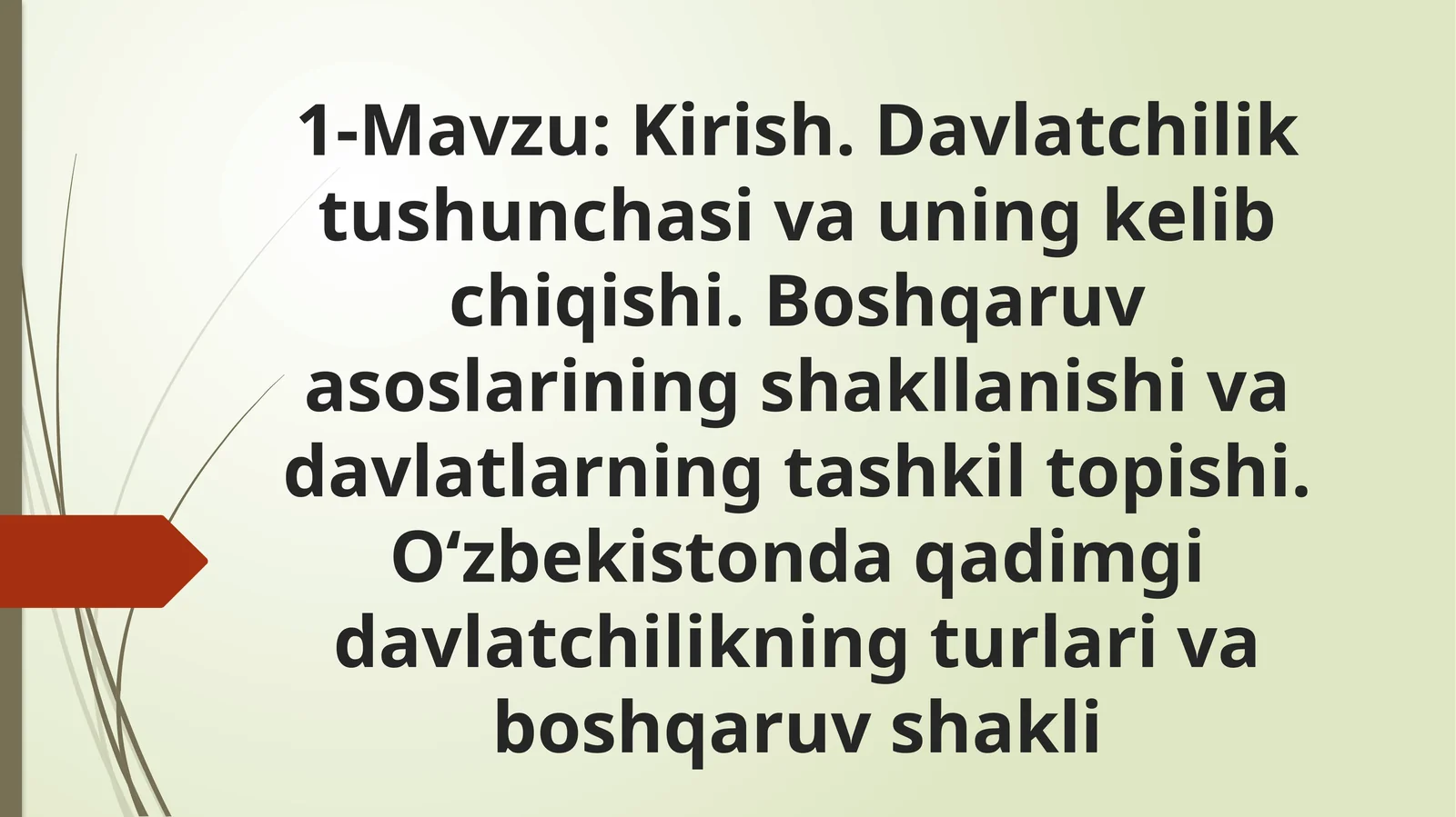 Kirish.Davlatchilik tushunchasi va uning kelib chiqishi