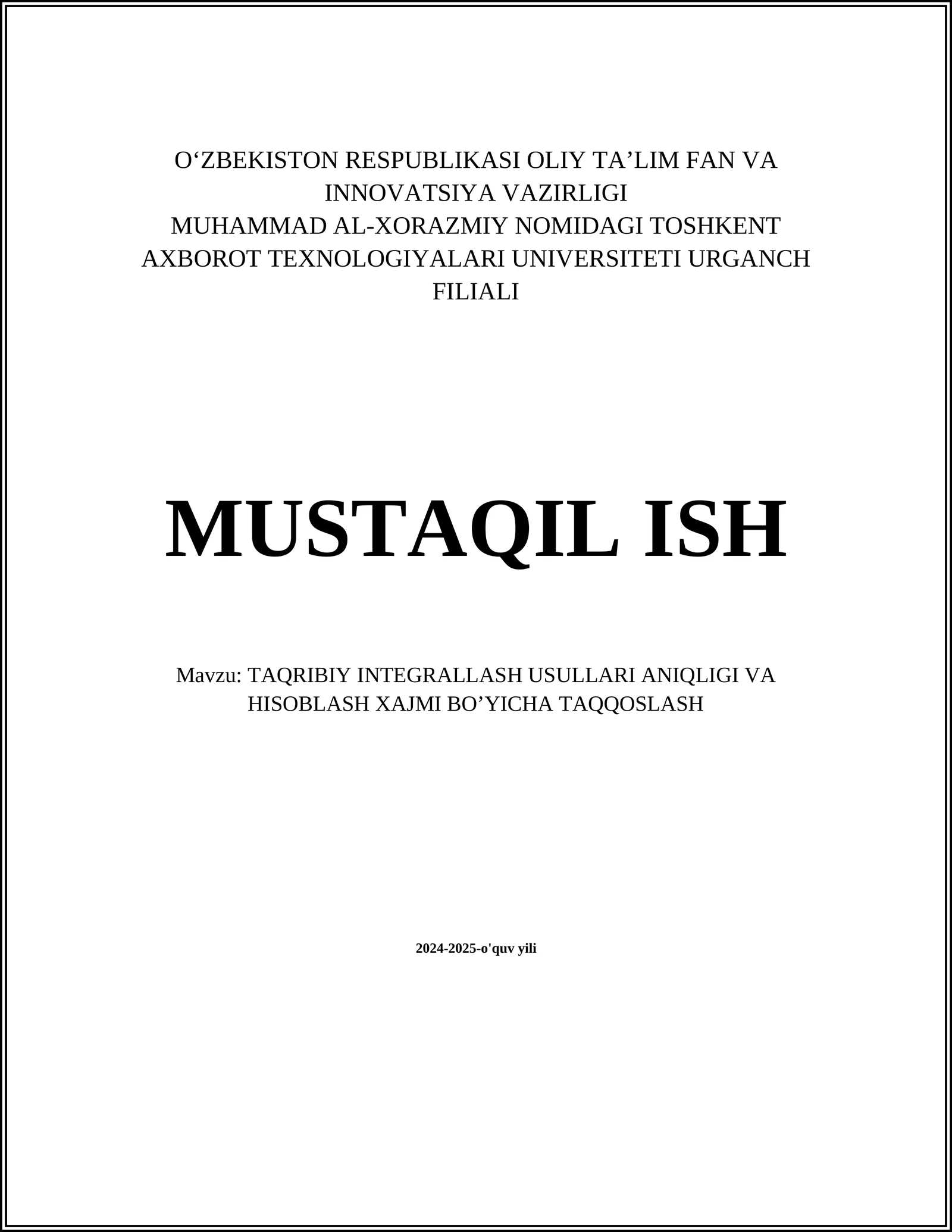 TAQRIBIY INTEGRALLASH USULLARI ANIQLIGI VA HISOBLASH XAJMI BO’YICHA TAQQOSLASH