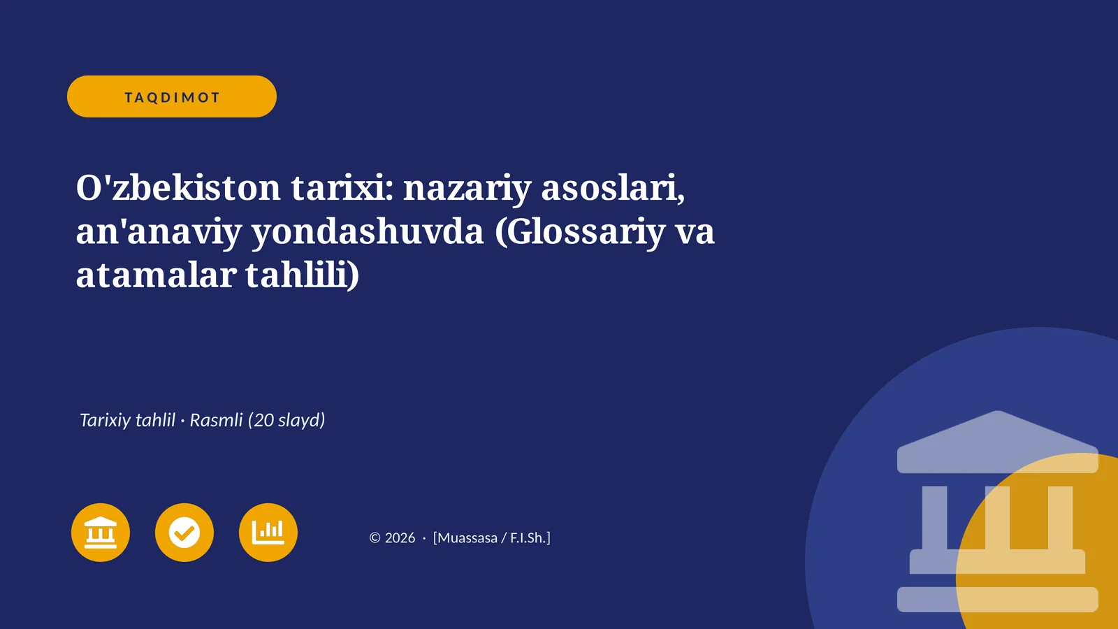 O'zbekiston tarixi: nazariy asoslari, an'anaviy yondashuvda (Glossariy va atamalar tahlili)