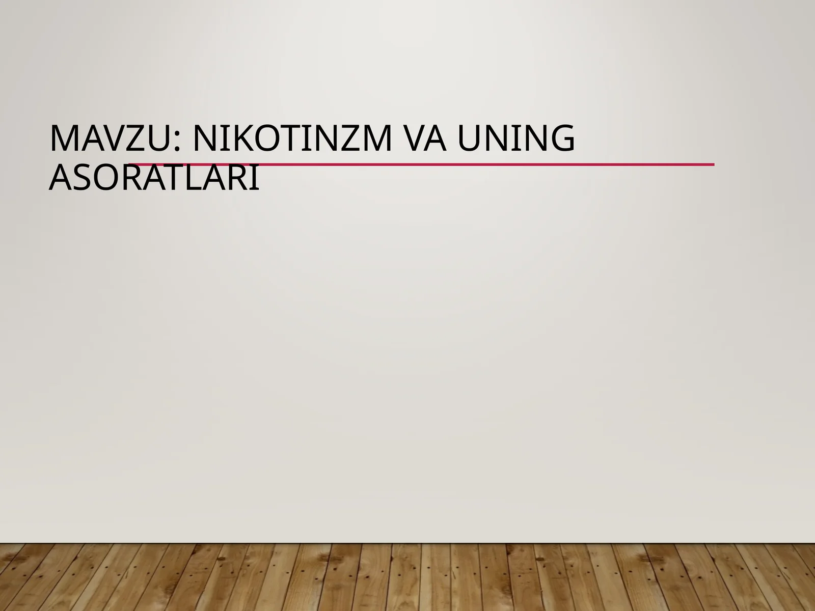Nikotinzm va uning asoratlari