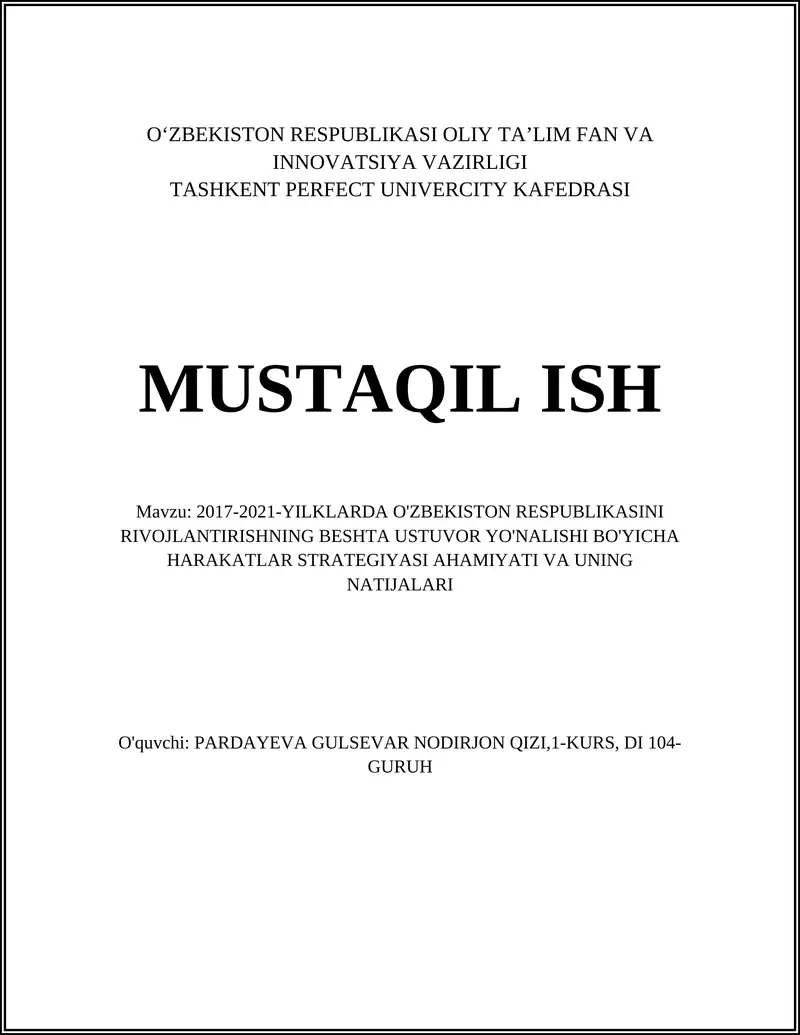 2017-2021-YILKLARDA O'ZBEKISTON RESPUBLIKASINI RIVOJLANTIRISHNING BESHTA USTUVOR YO'NALISHI BO'YICHA HARAKATLAR STRATEGIYASI AHAMIYATI VA UNING NATIJALARI