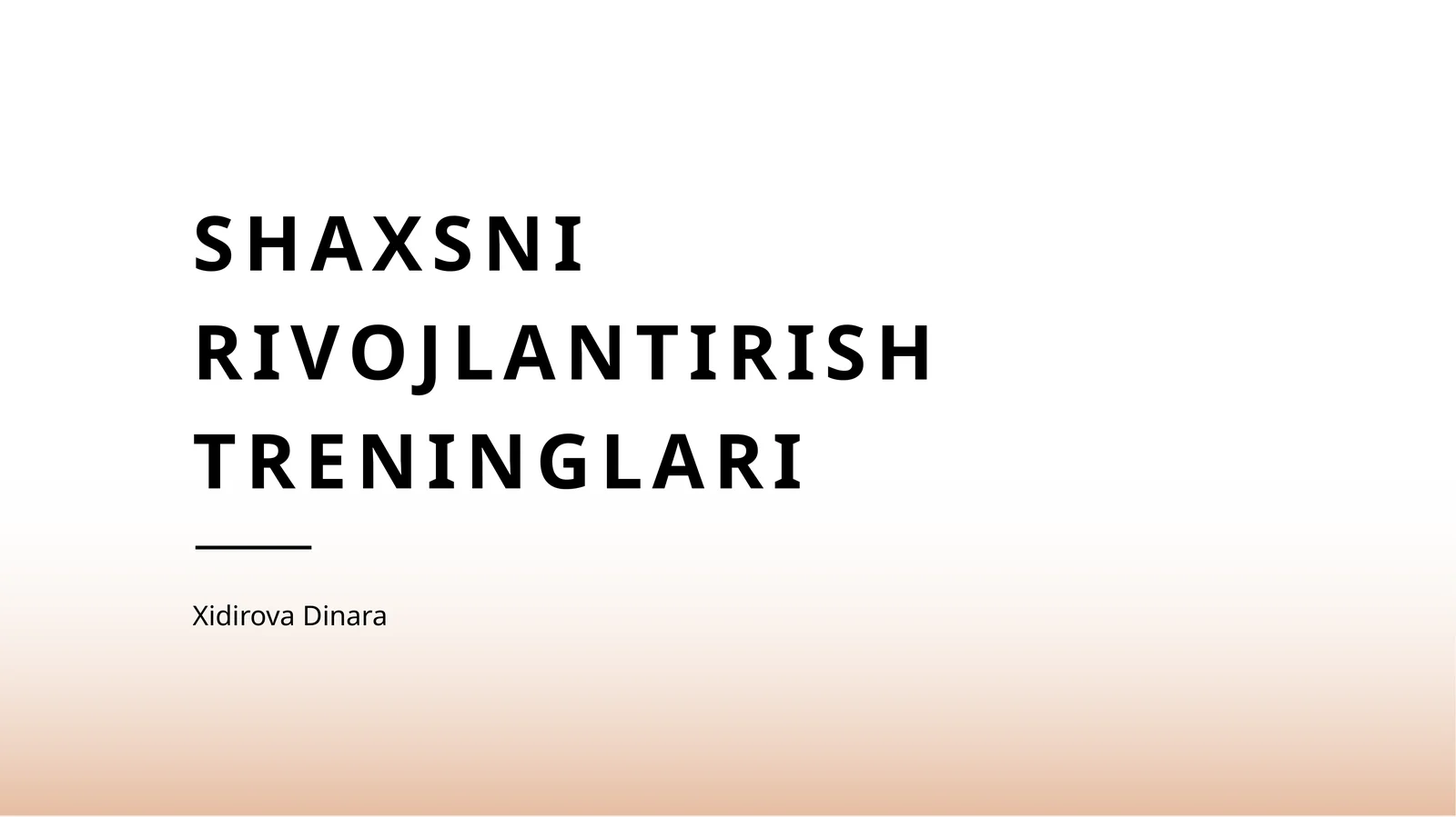 Shaxsni rivojlantirish treninglari