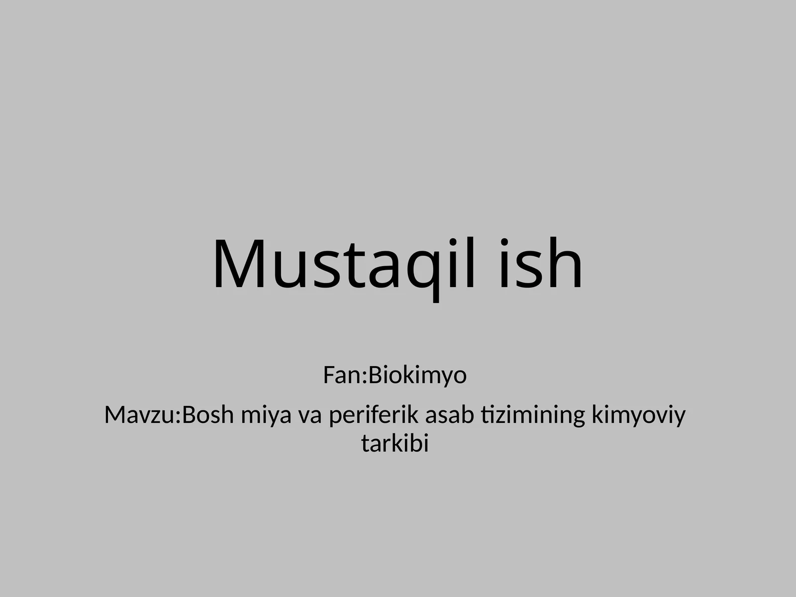 Bosh miya va periferik asab tizimining kimyoviy tarkibi