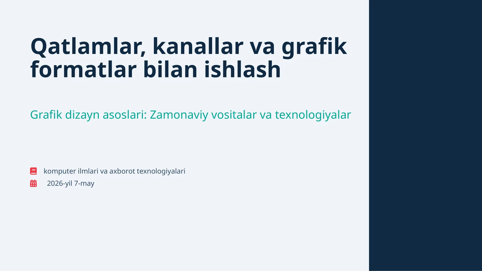 Grafik dizayn asoslari: Zamonaviy vositalar va texnologiyalar