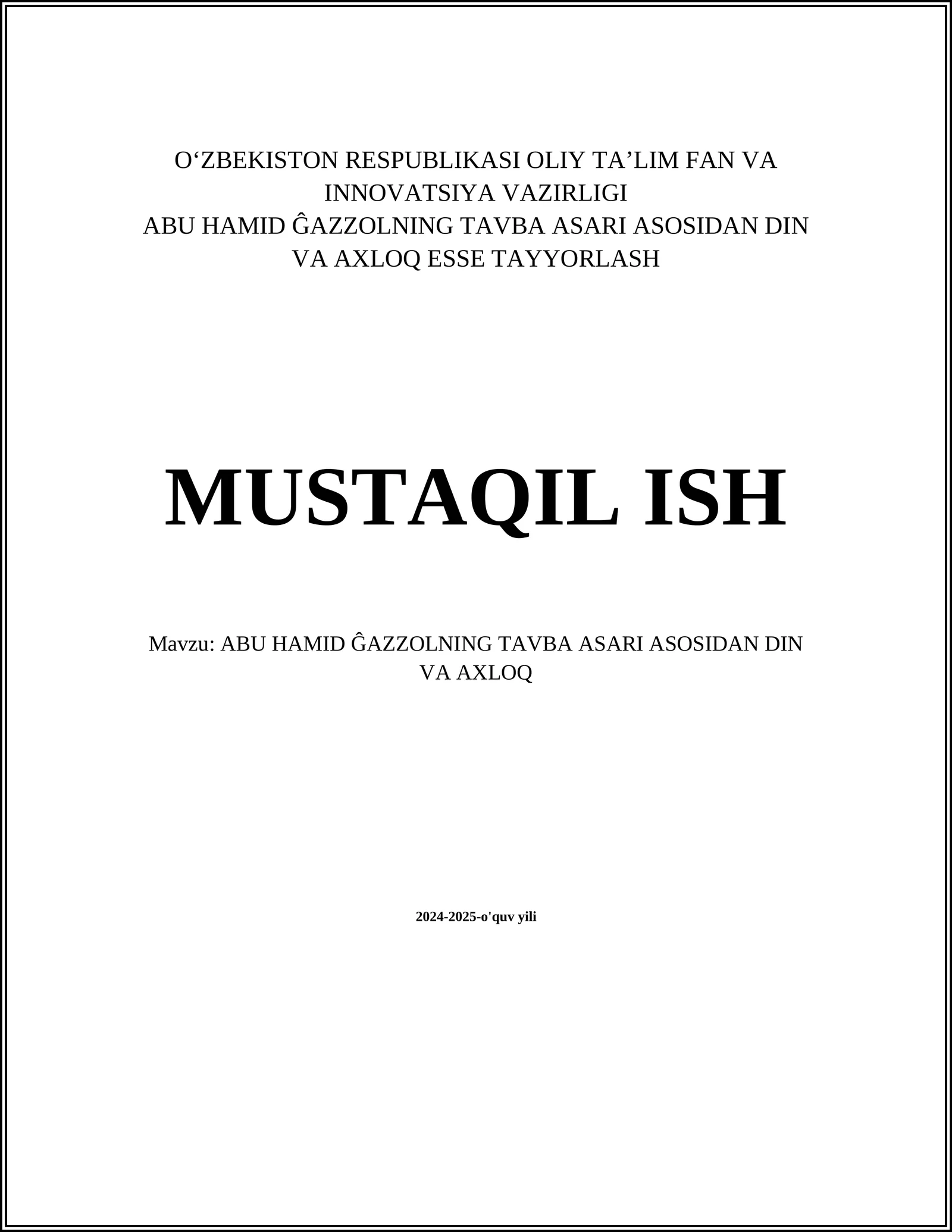 ABU HAMID ĜAZZOLNING TAVBA ASARI ASOSIDAN DIN VA AXLOQ