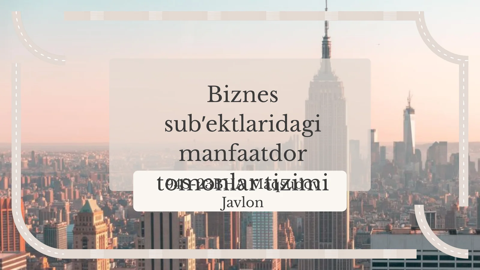 Biznes sub’ektlaridagi manfaatdor tomonlar tizimi