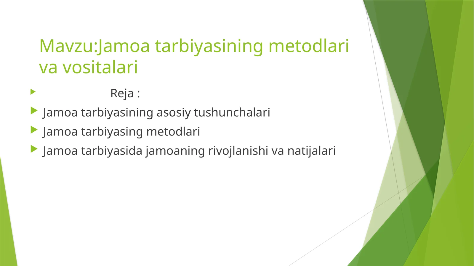 Jamoatarbiyasiningmetodlarivavositalari