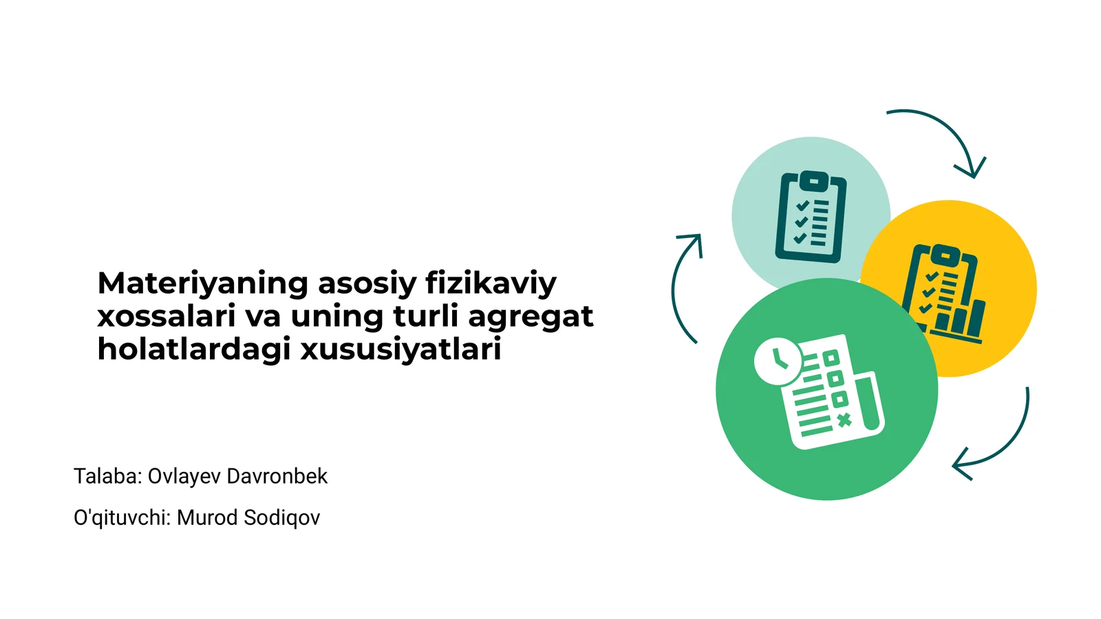 Materiyaning asosiy fizikaviy xossalari va uning turli agregat holatlardagi xususiyatlari