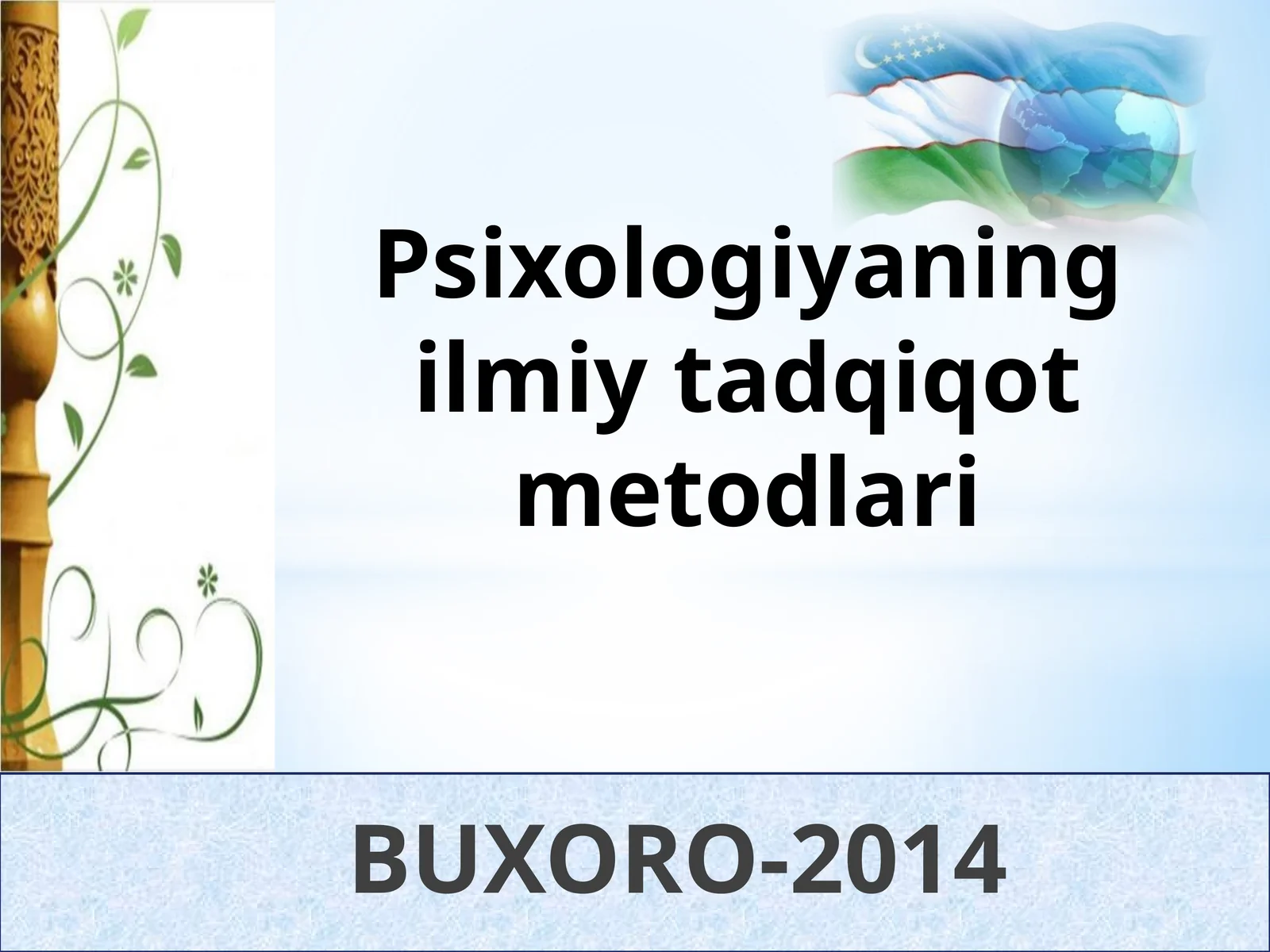 Psixologiyaning ilmiy tadqiqot metodlari