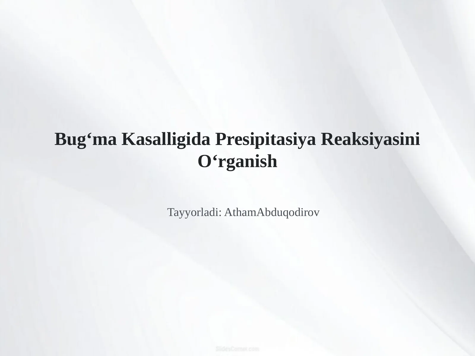 Bug'ma kasalligida presipitasiya reaksiyasini oʻrganish