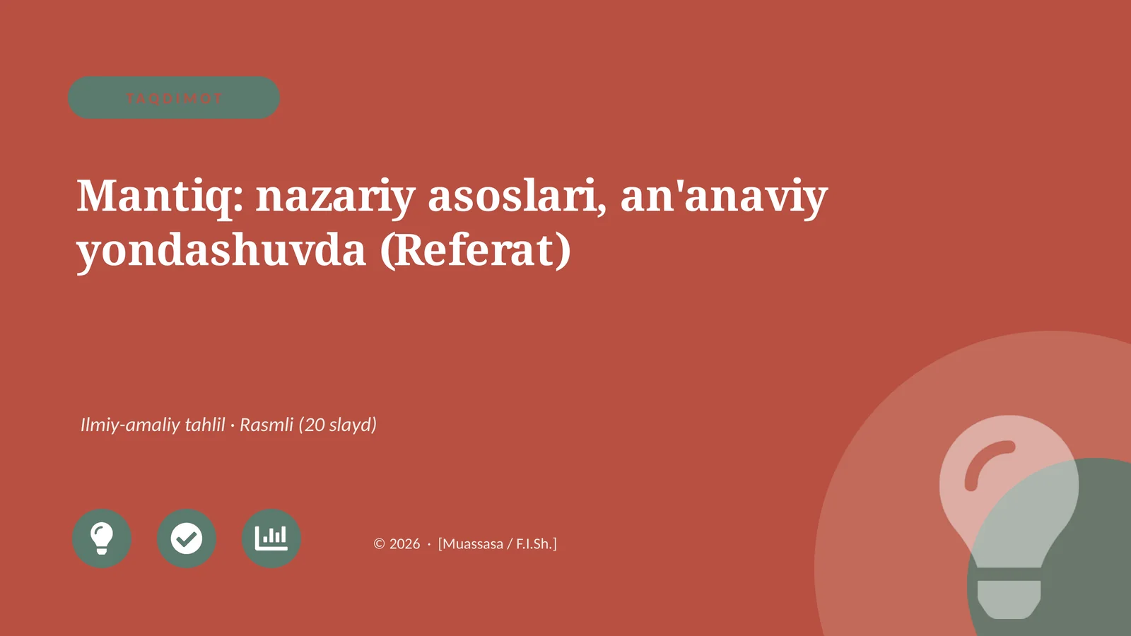 Mantiq: nazariy asoslari, an'anaviy yondashuvda (Referat)