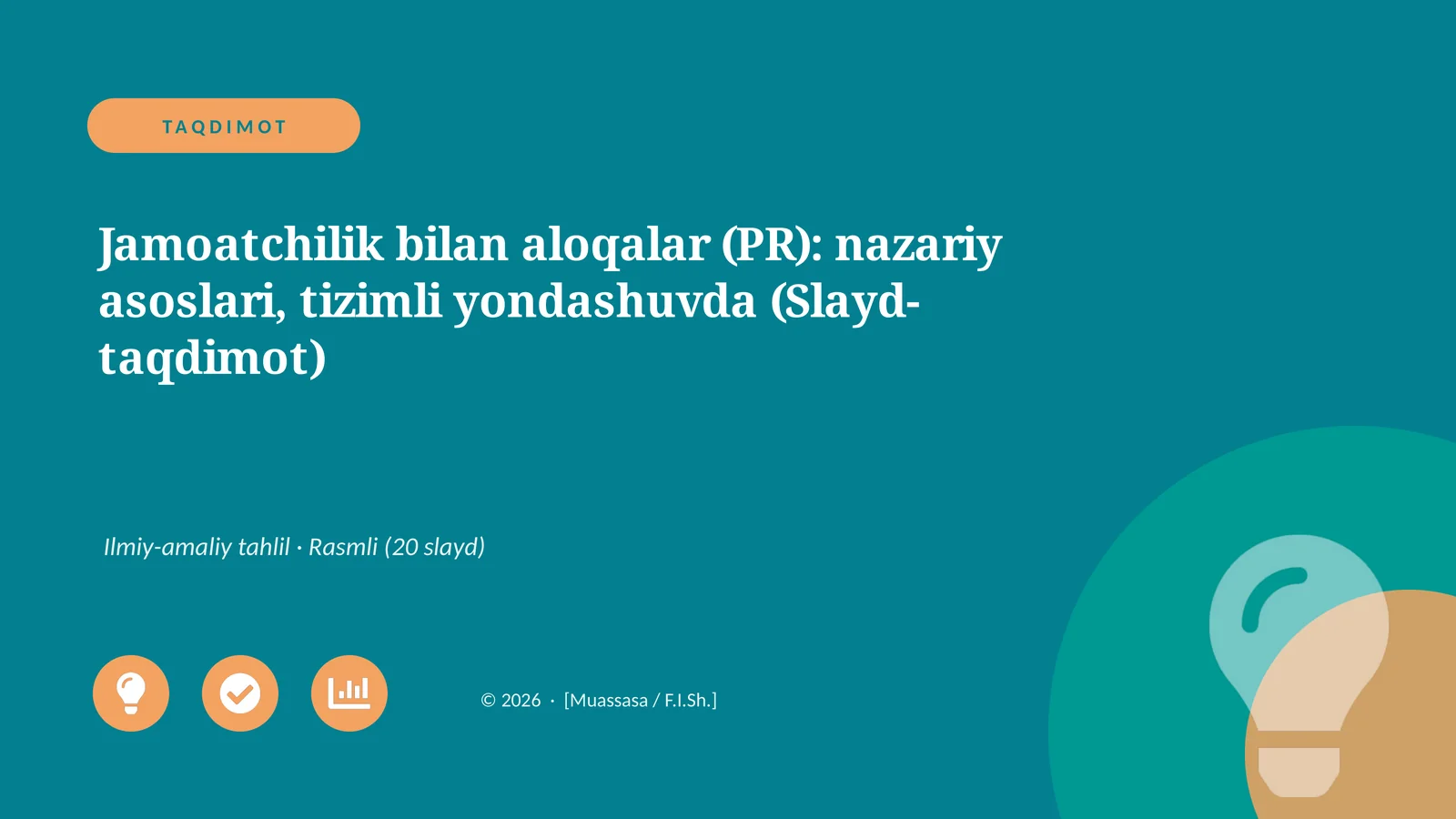 Jamoatchilik bilan aloqalar (PR): nazariy asoslari, tizimli yondashuvda (Slayd-taqdimot)