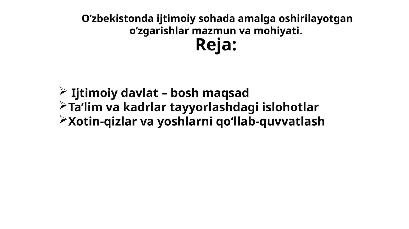 O‘zbekistondaijtimoiysohadaamalgaoshirilayotgano‘zgarishlarmazmunvamohiyati