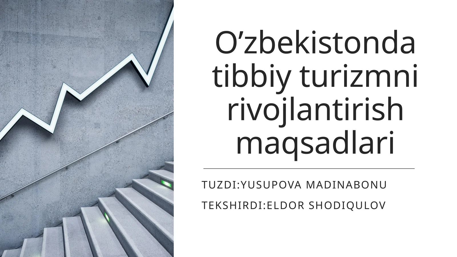 O’zbekistonda tibbiy turizmni rivojlantirish maqsadlari