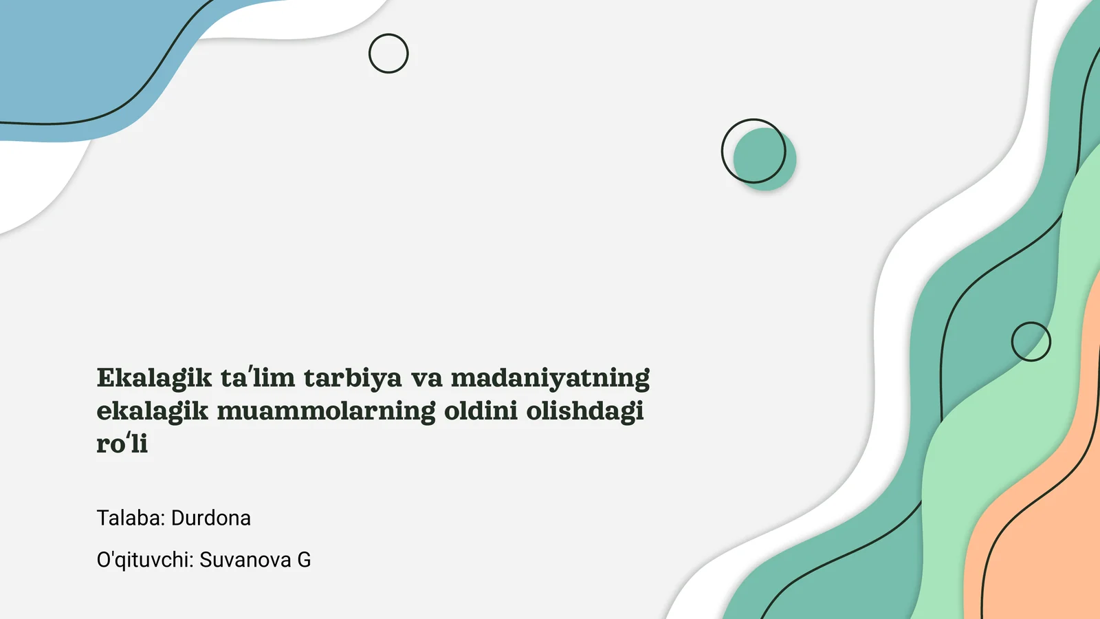 Ekalagik taʼlim tarbiya va madaniyatning ekalagik muammolarning oldini olishdagi roʻli
