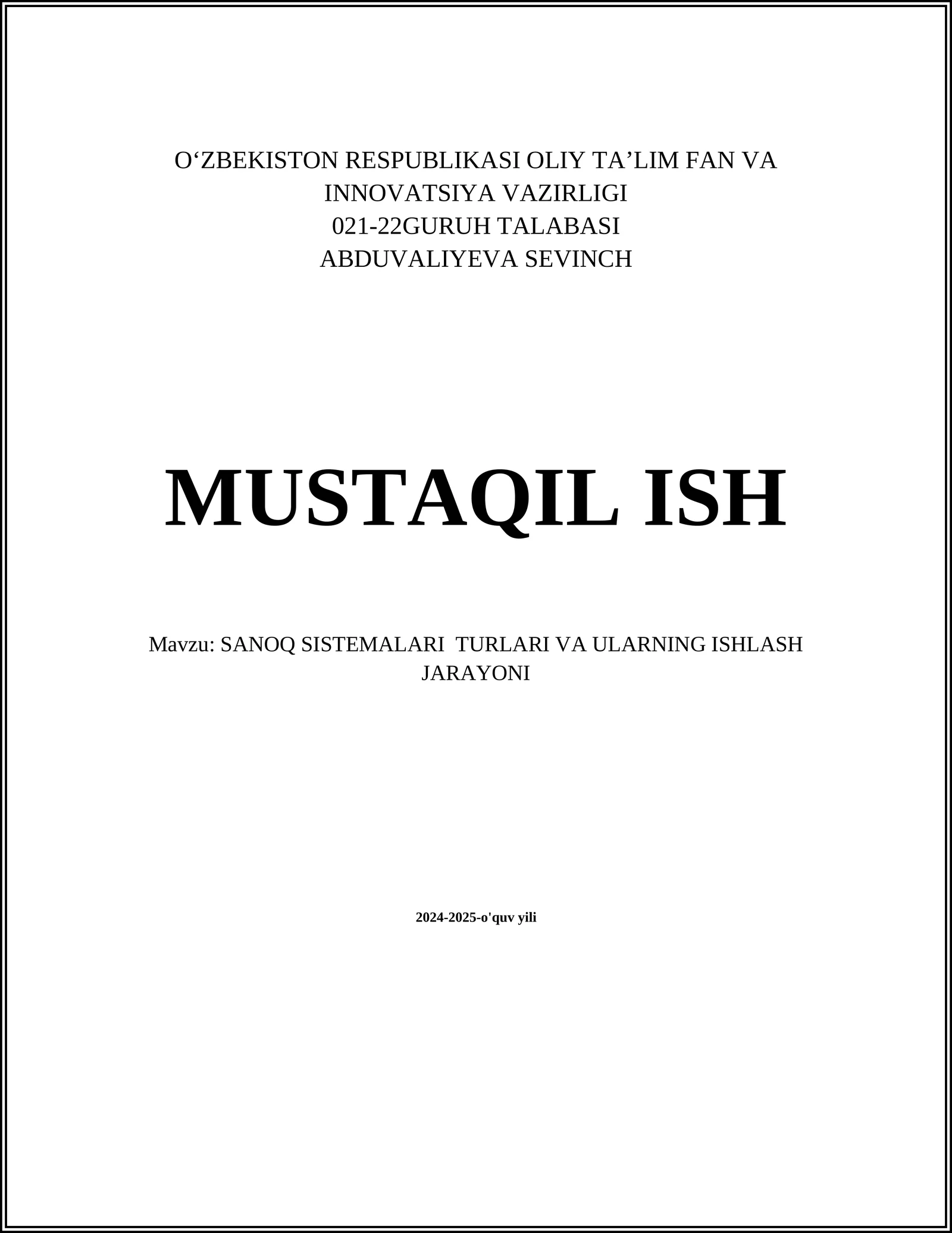 SANOQ SISTEMALARI TURLARI VA ULARNING ISHLASH JARAYONI