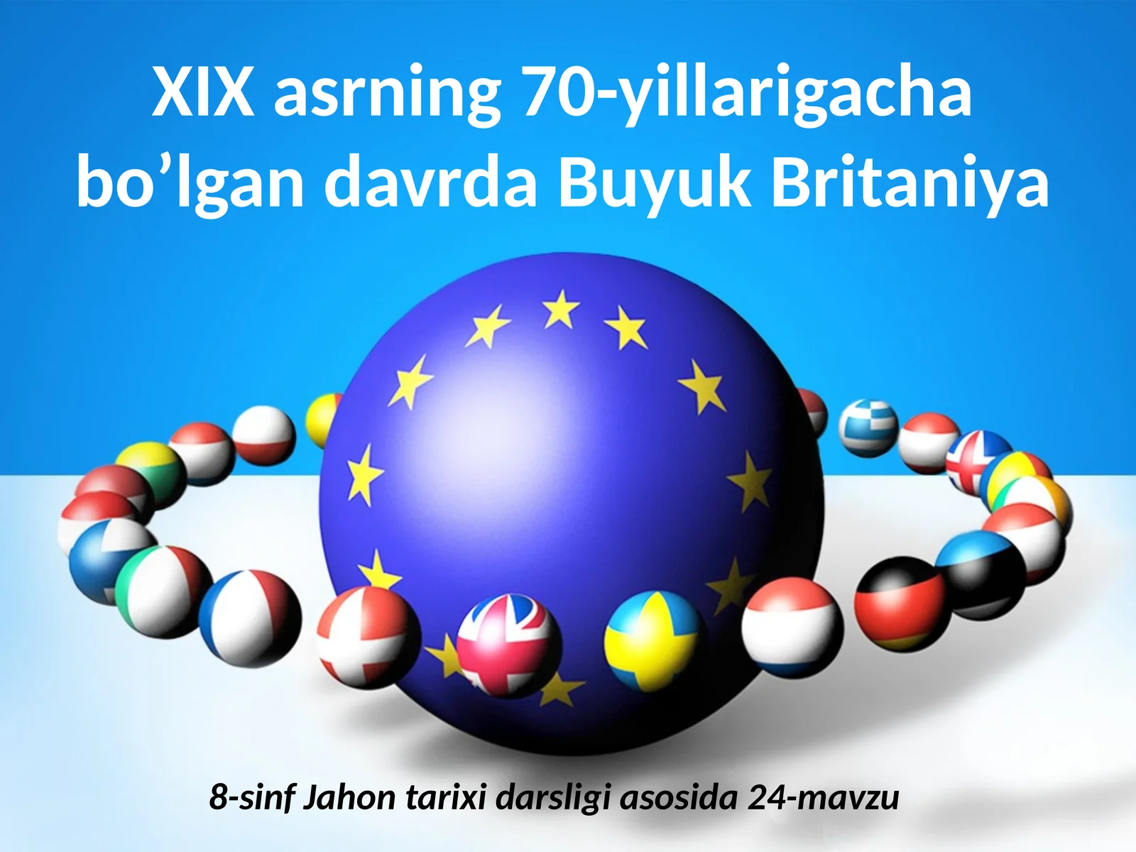 8-sinf Jah Tarix XIX asrning 70-yillarigacha bo'lgan davrda Buyuk Britaniya