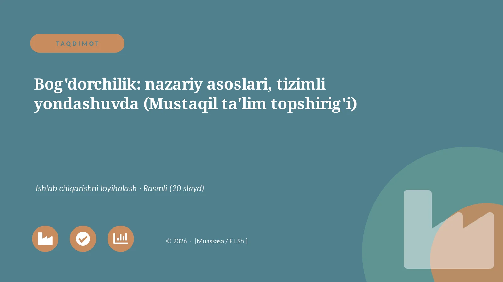 Bog'dorchilik: nazariy asoslari, tizimli yondashuvda (Mustaqil ta'lim topshirig'i)