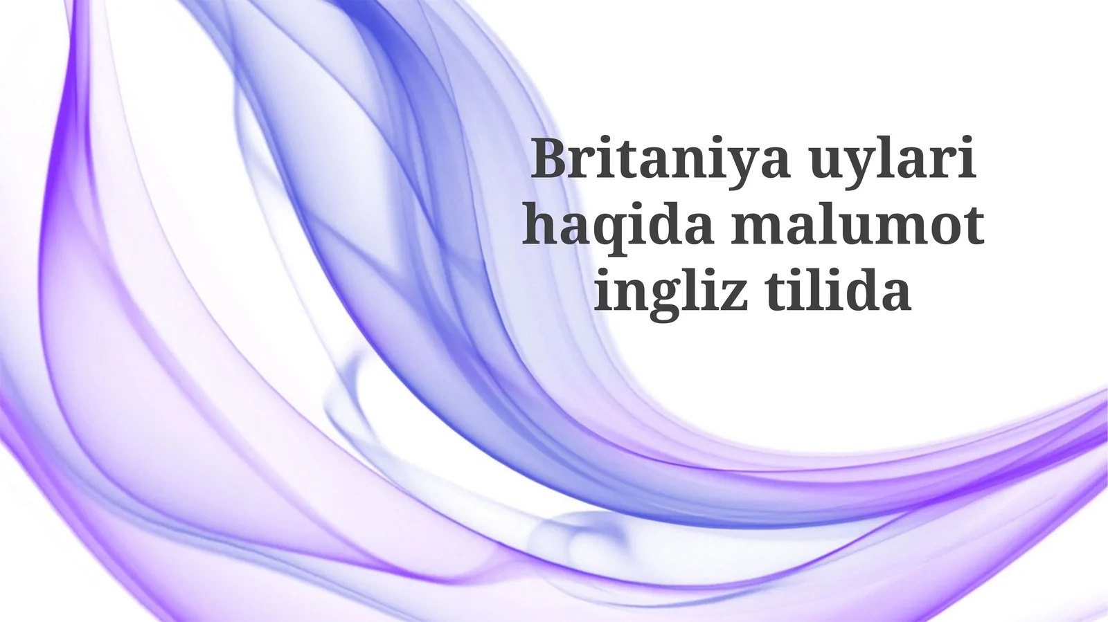 Britaniyauylarihaqidamalumotingliztilida