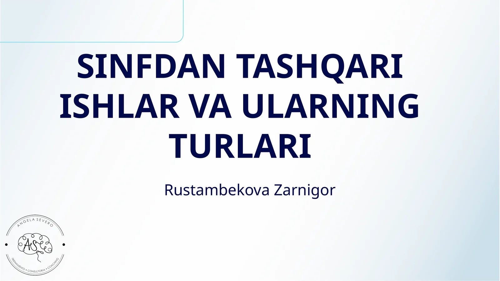 SINFDAN TASHQARI ISHLAR VA ULARNING TURLARI