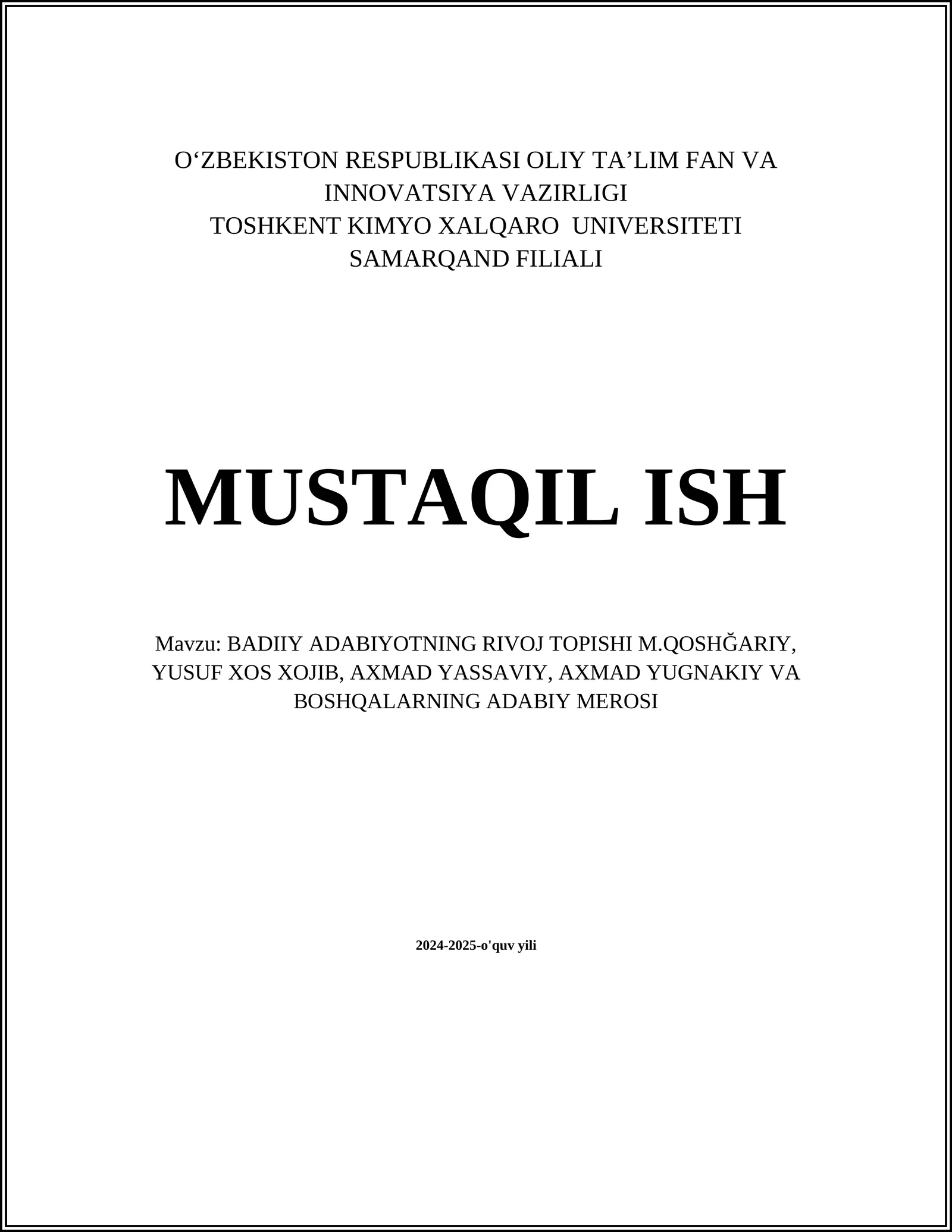 BADIIY ADABIYOTNING RIVOJ TOPISHI M.QOSHĞARIY, YUSUF XOS XOJIB, AXMAD YASSAVIY, AXMAD YUGNAKIY VA BOSHQALARNING ADABIY MEROSI