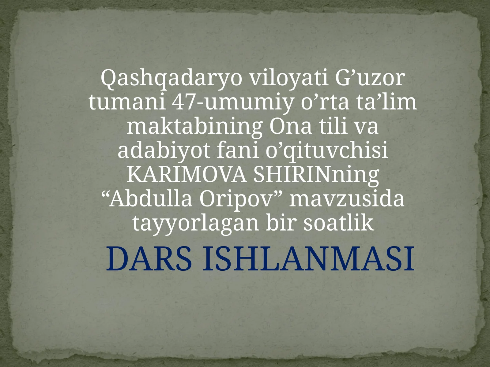 5-sinf Adabiyot Abdulla Oripovning hayoti va ijodi dars ishlanma va taqdimotlar