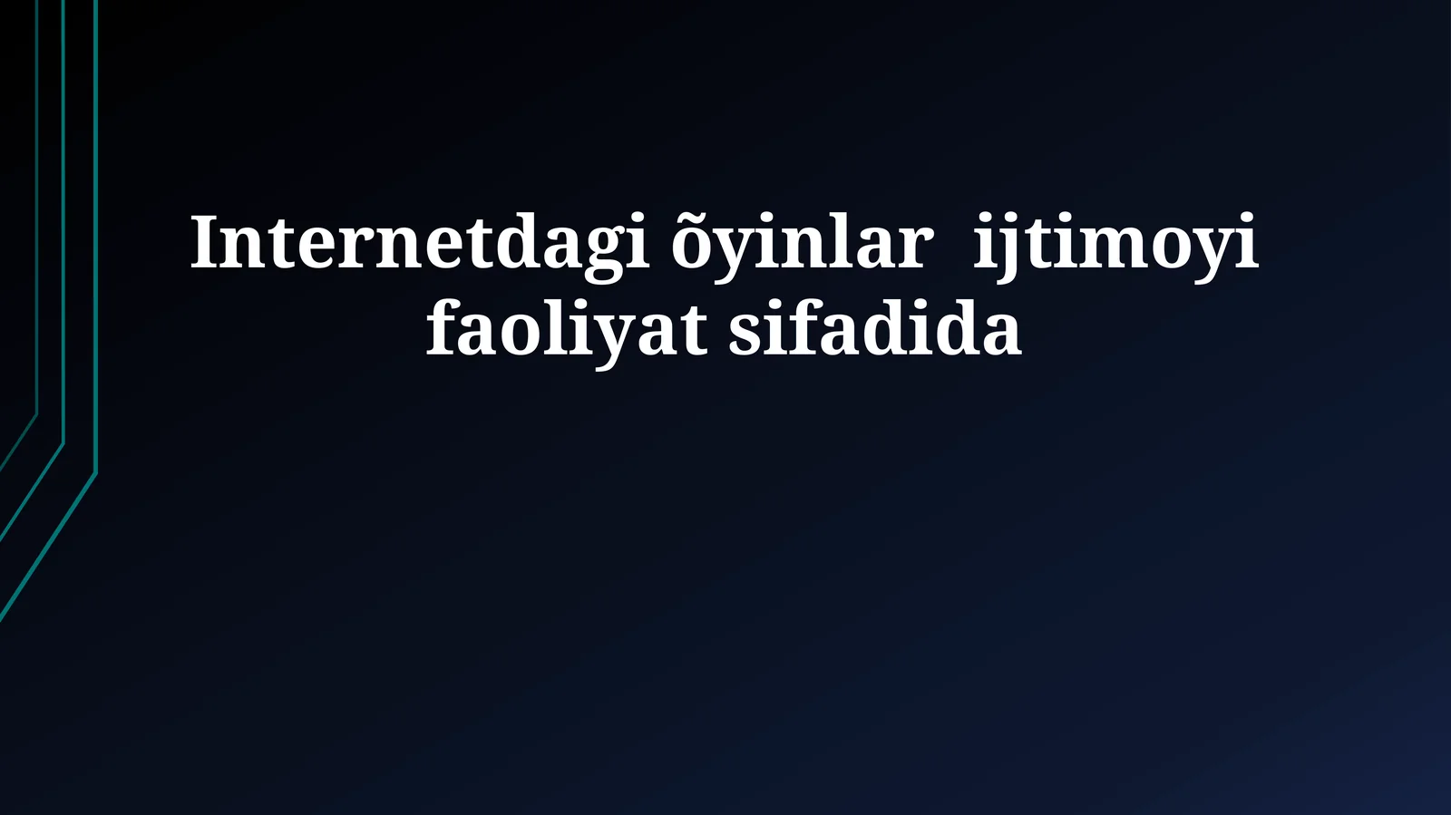 Internetdagi õyinlar ijtimoyi faoliyat sifadida