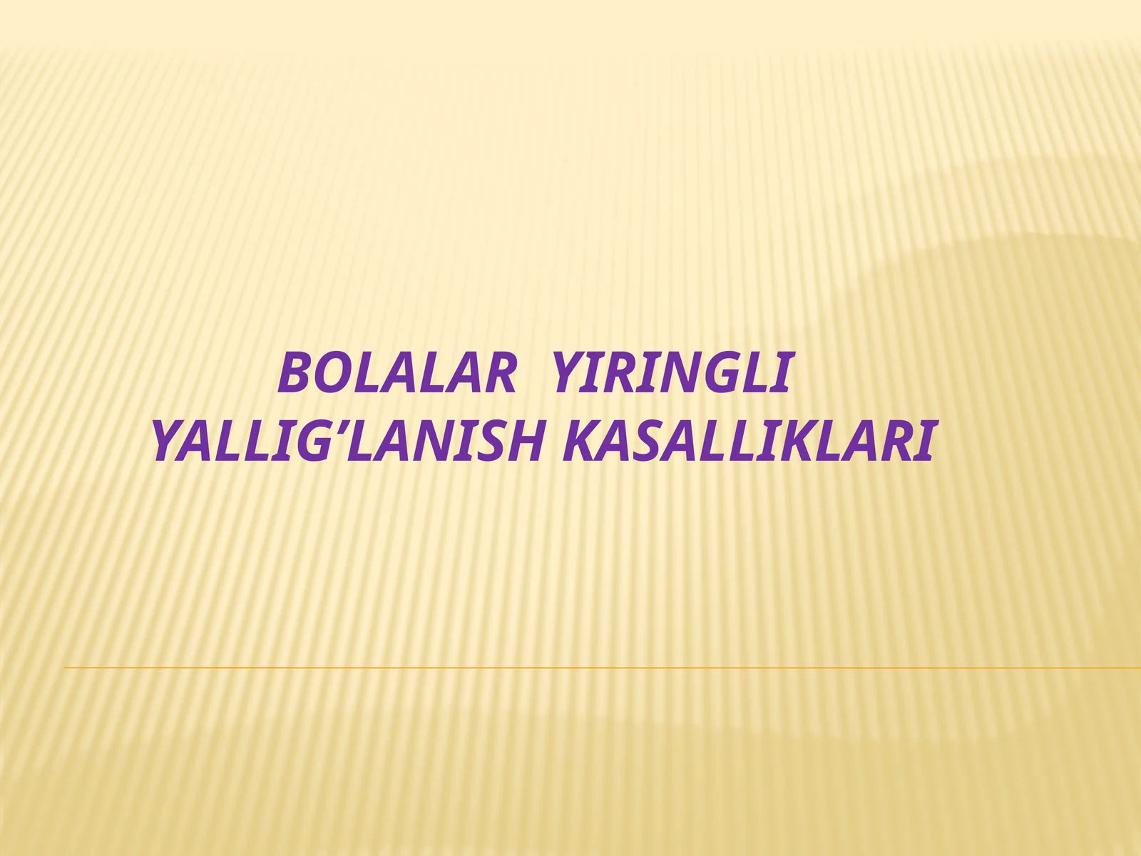 Bolalar yiringli yallig’lanish kasalliklari