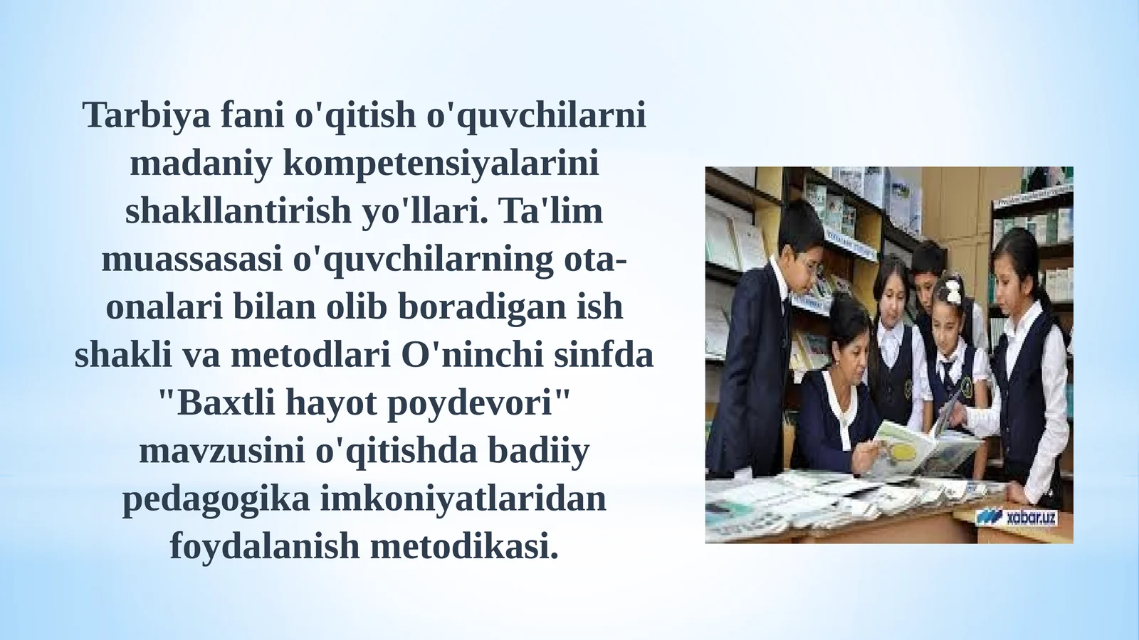 Tarbiya fani o'qitish o'quvchilarni madaniy kompetensiyalarini shakllantirish yo'llari.