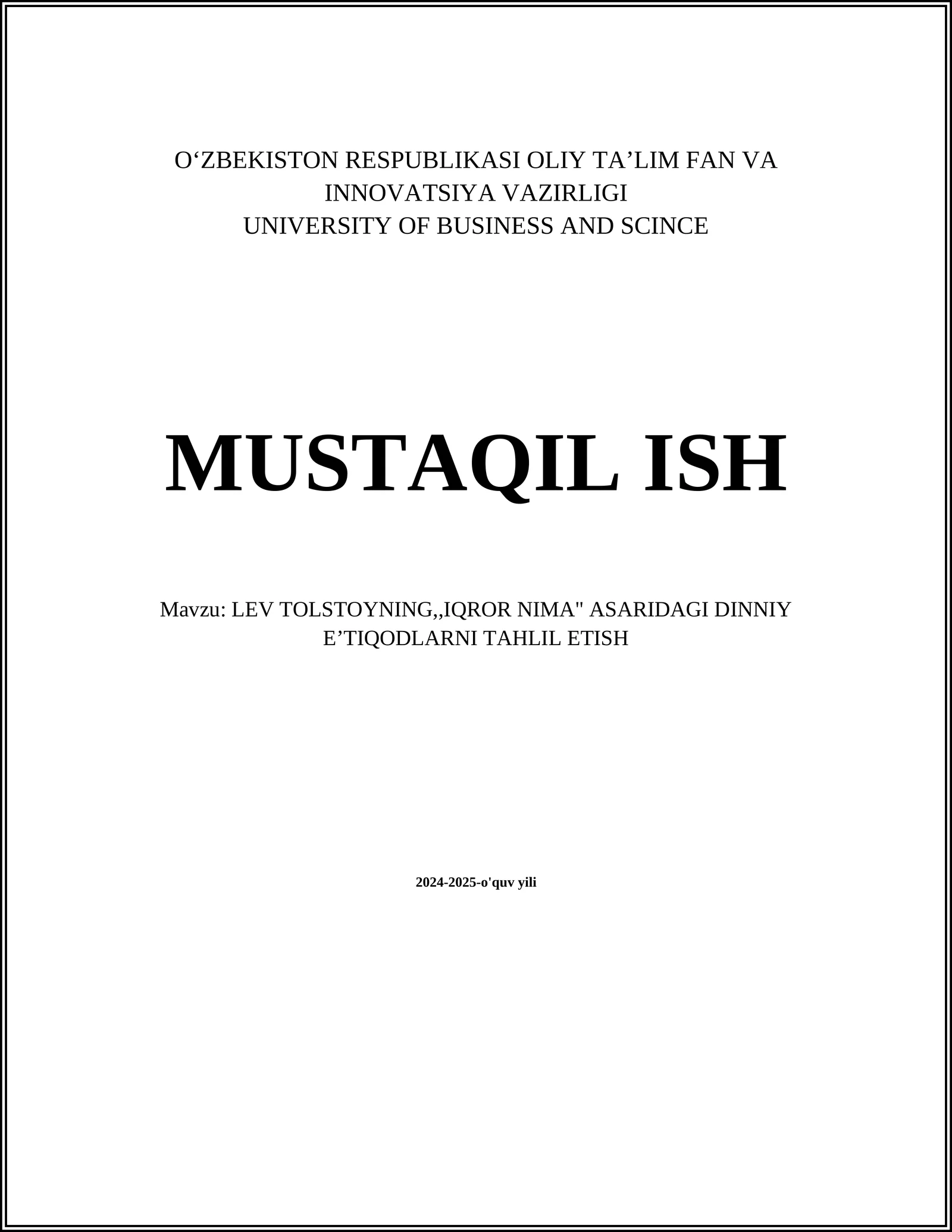 LEV TOLSTOYNING,,IQROR NIMA" ASARIDAGI DINNIY EʼTIQODLARNI TAHLIL ETISH