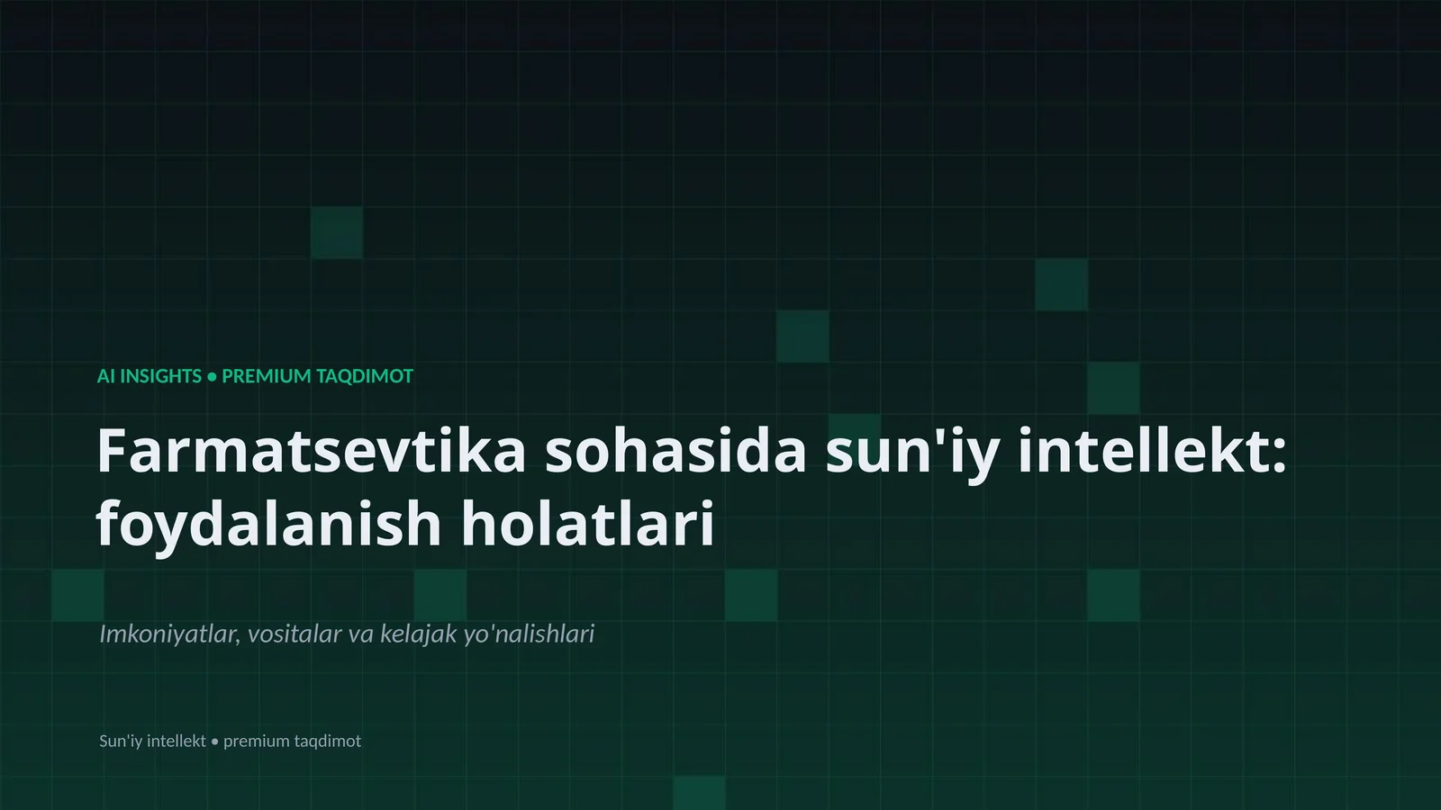 Farmatsevtika sohasida sun'iy intellekt: foydalanish holatlari
