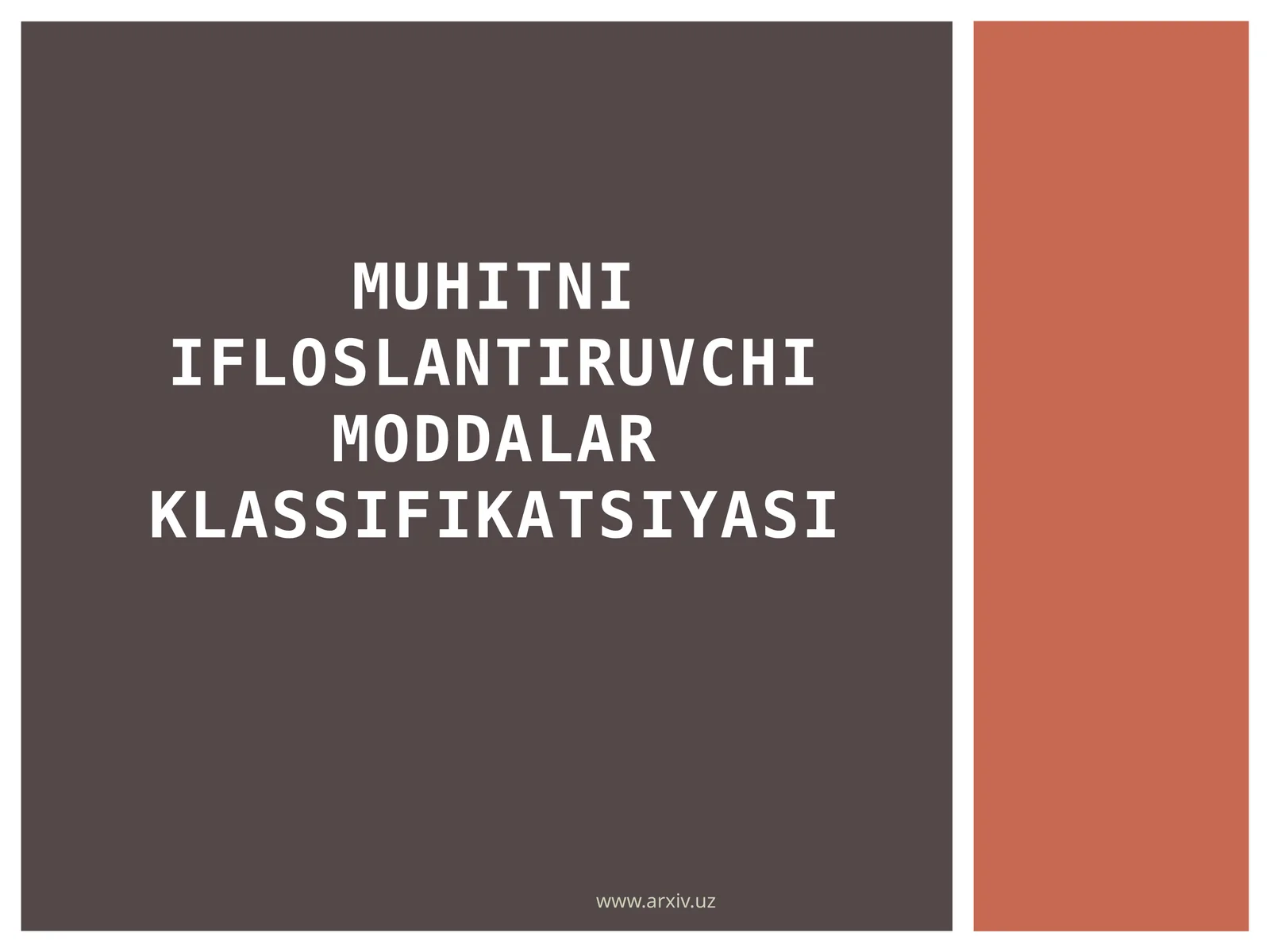 Muhitni ifloslantiruvchi moddalar klassifikatsiyasi