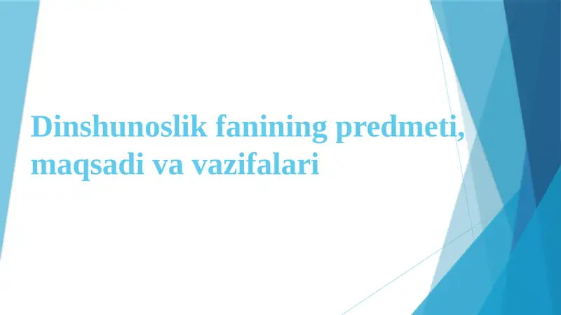 Dinshunoslik fanining predmeti, maqsadi va vazifalari