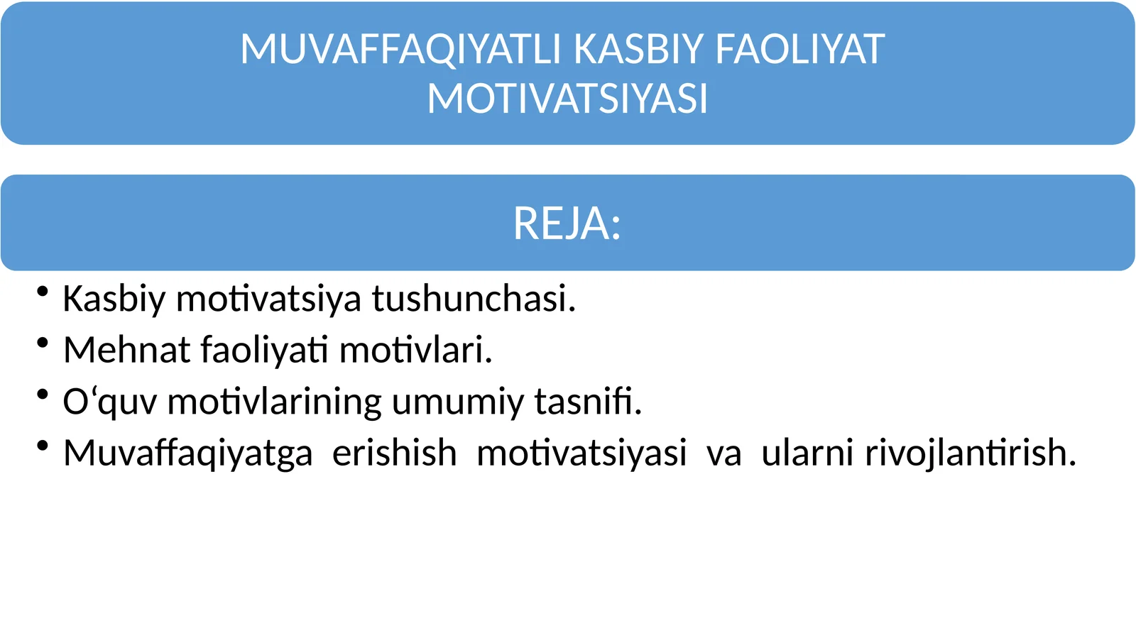 MUVAFFAQIYATLI KASBIY FAOLIYAT MOTIVATSIYASI