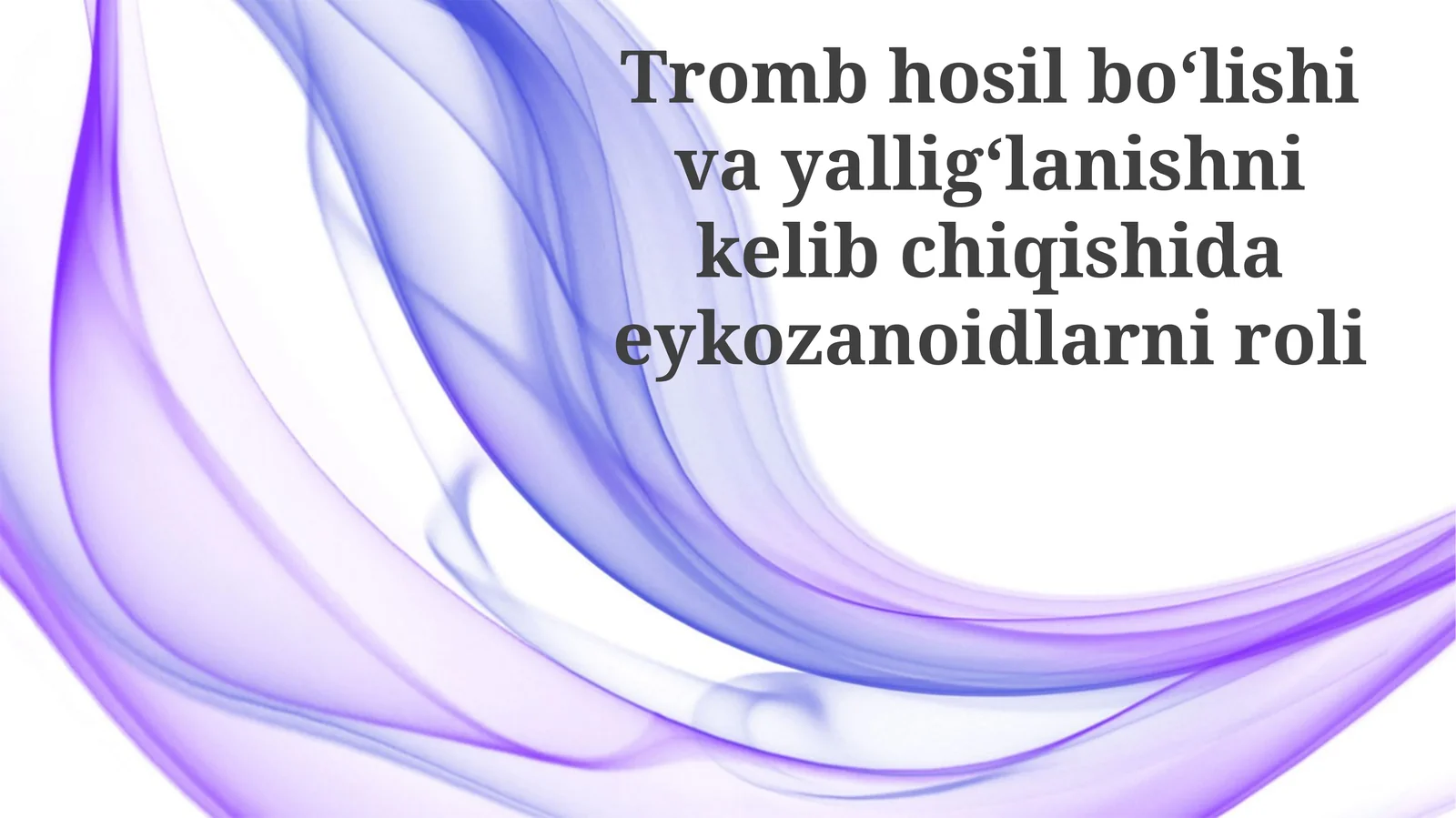 Trombhosilboʻlishivayalligʻlanishnikelibchiqishidaeykozanoidlarniroli