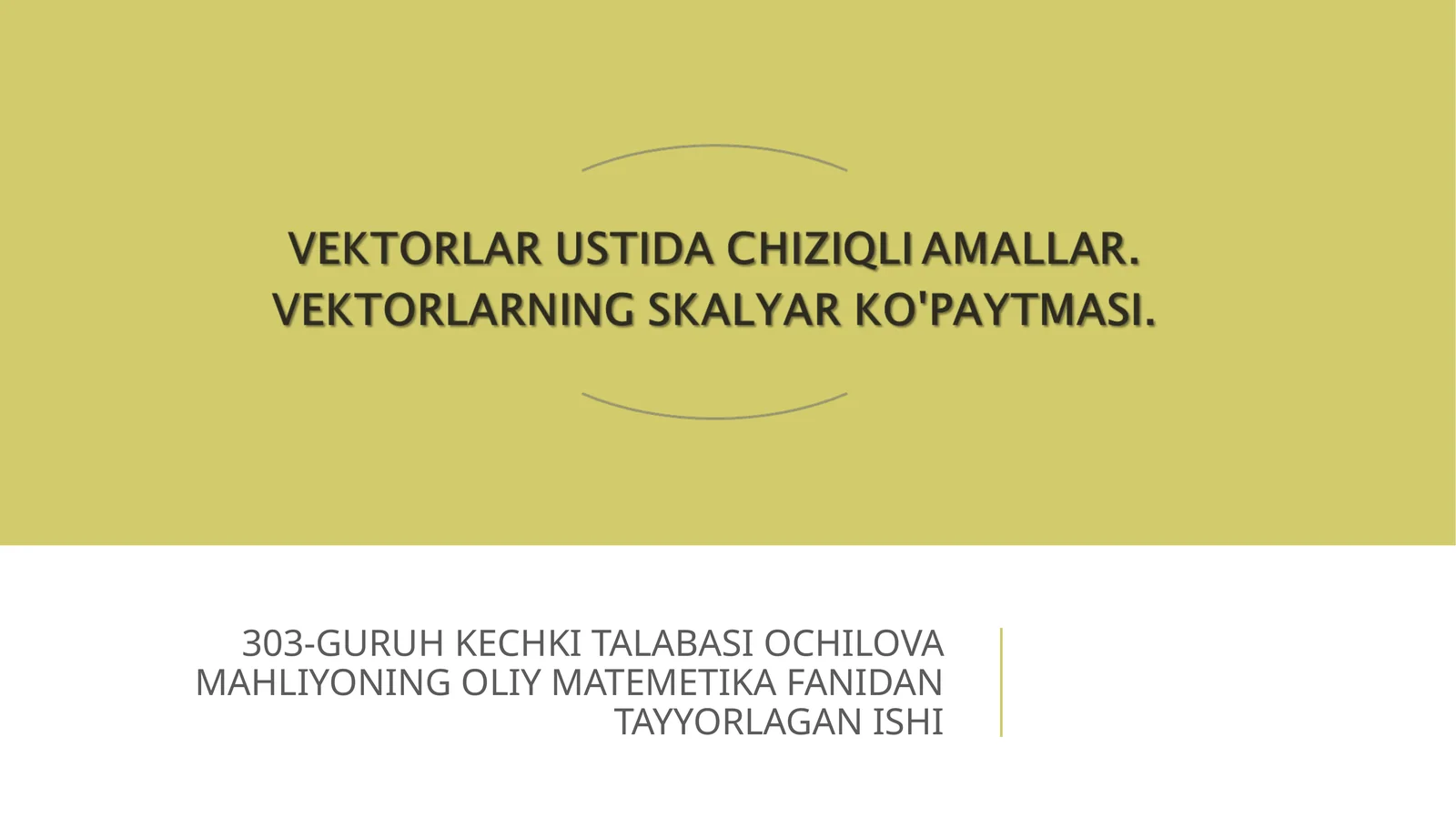 vektorlar ustida chiziqli amallar
