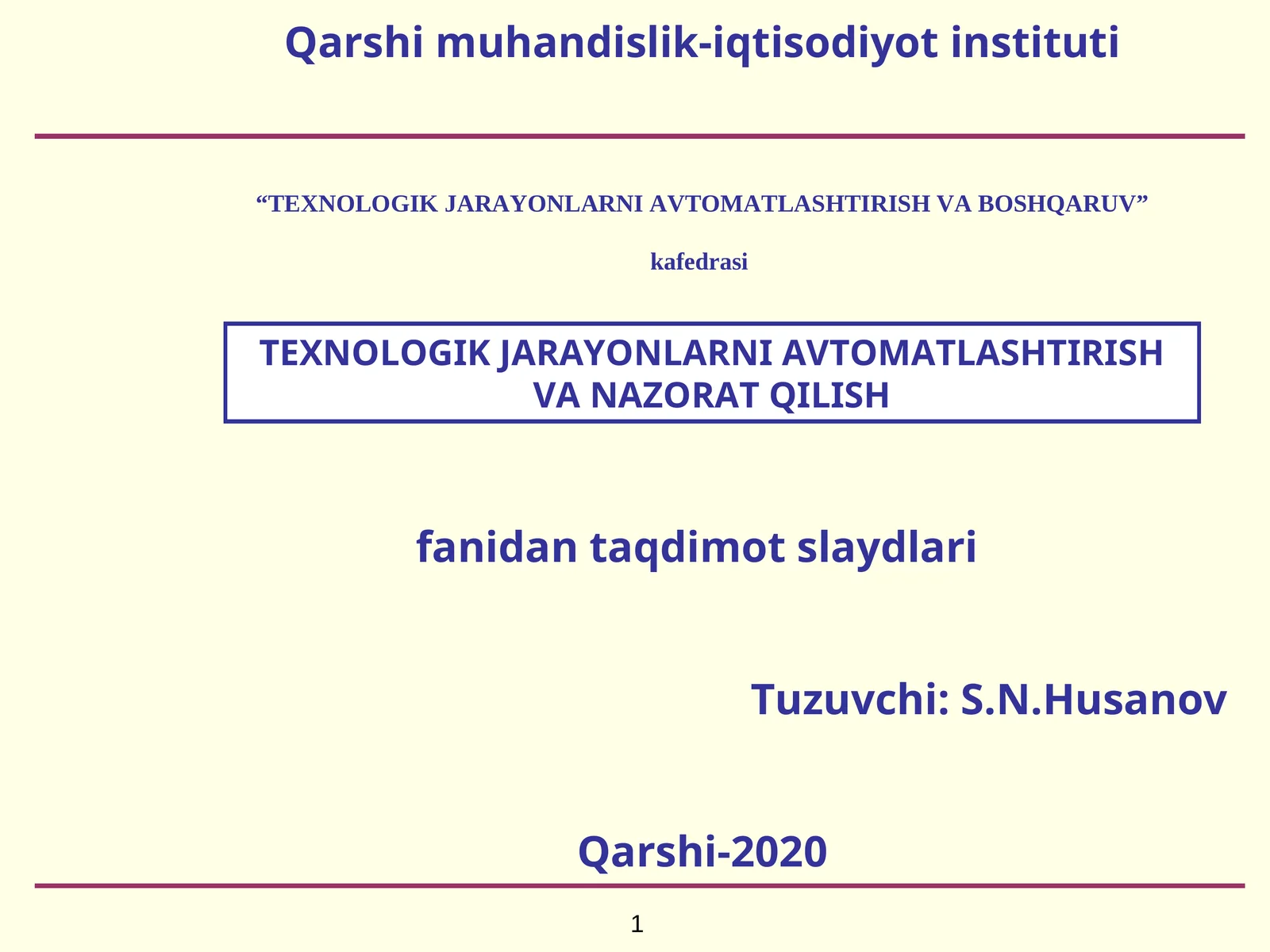 TEXNOLOGIK JARAYONLARNI AVTOMATLASHTIRISH VA BOSHQARUV