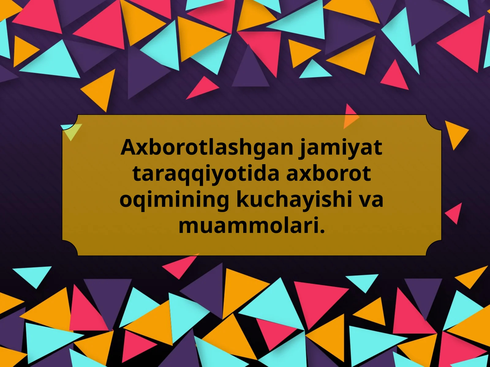 Axborotlashgan jamiyattaraqqiyoti