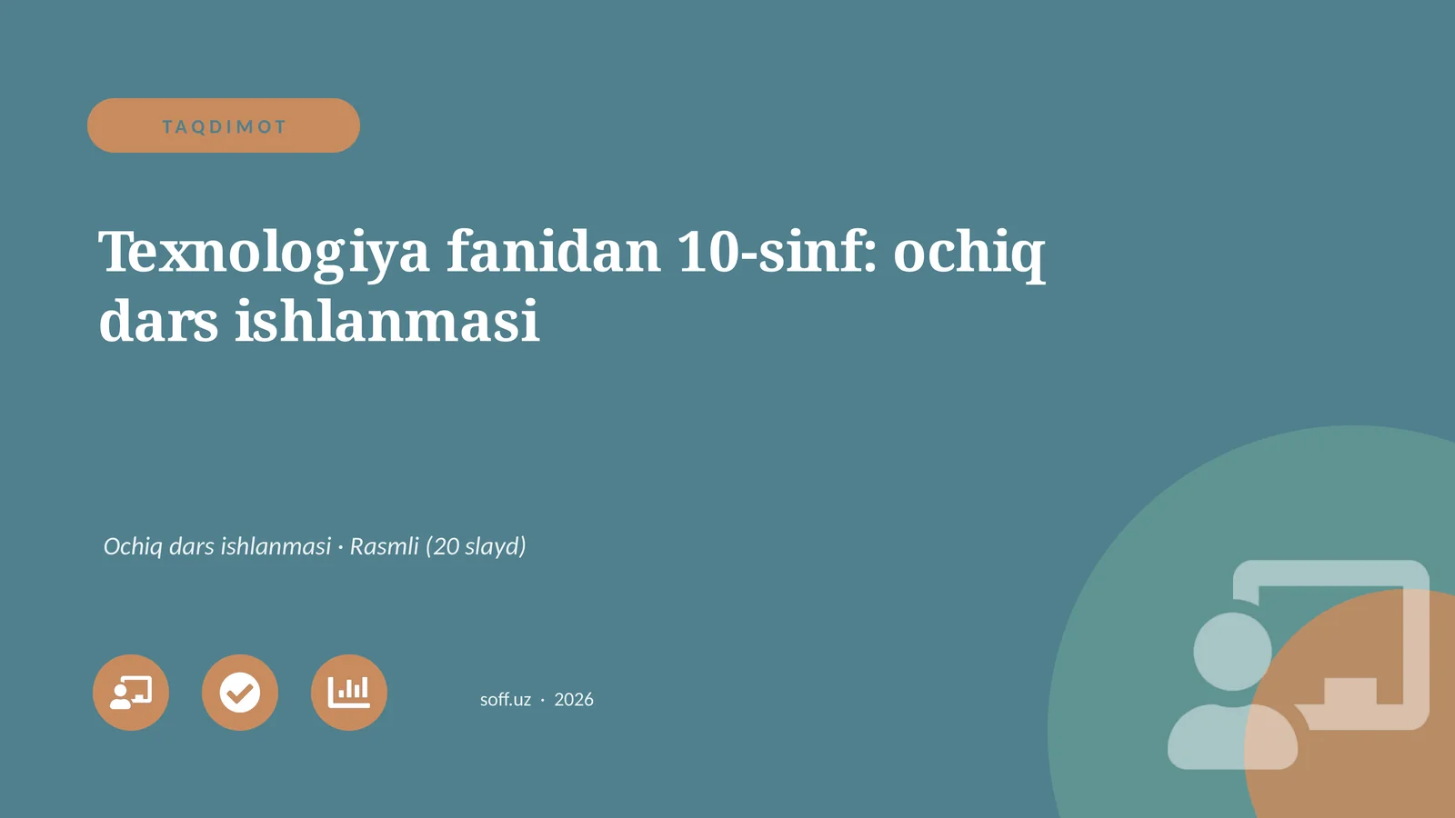 Texnologiya fanidan 10-sinf: ochiq dars ishlanmasi