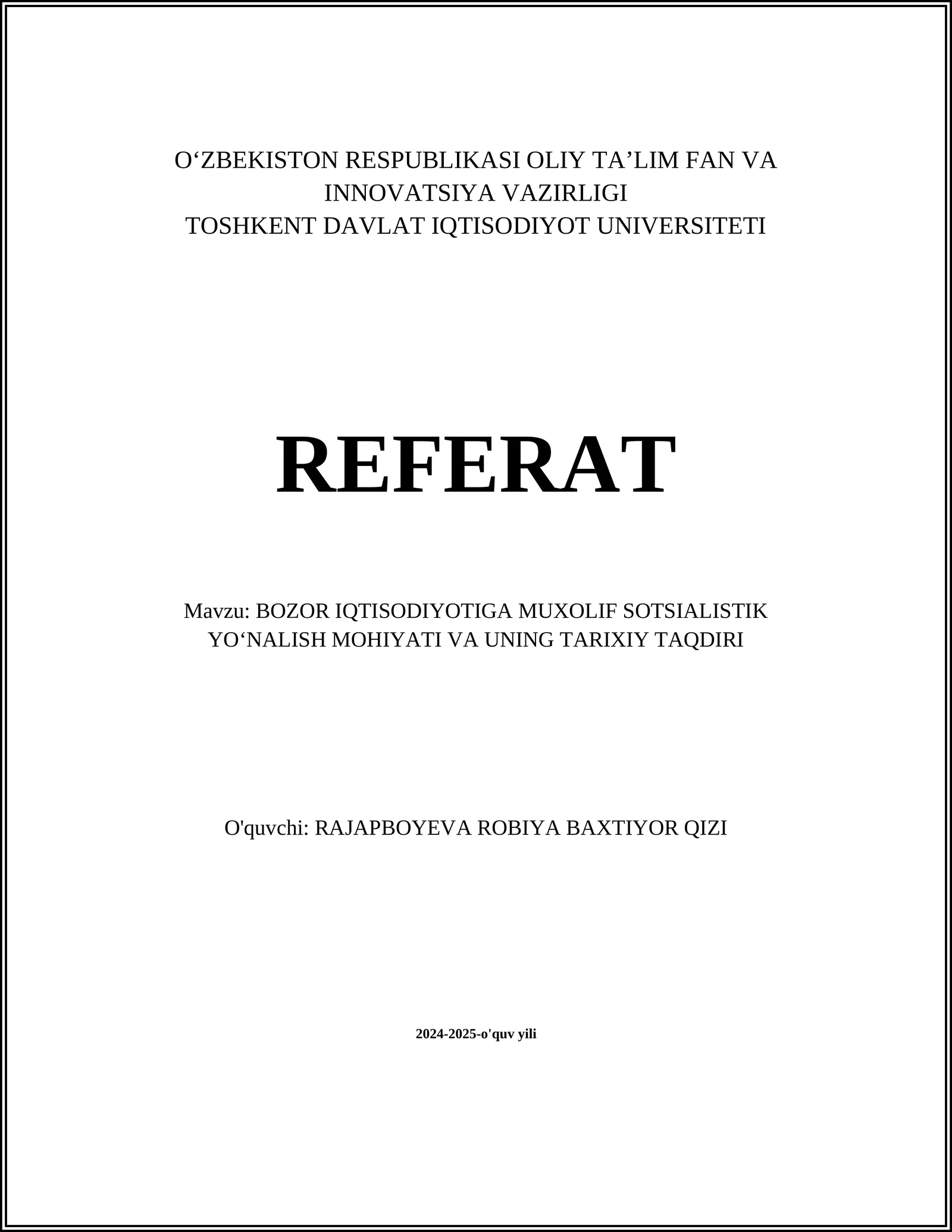 BOZOR IQTISODIYOTIGA MUXOLIF SOTSIALISTIK YOʻNALISH MOHIYATI VA UNING TARIXIY TAQDIRI