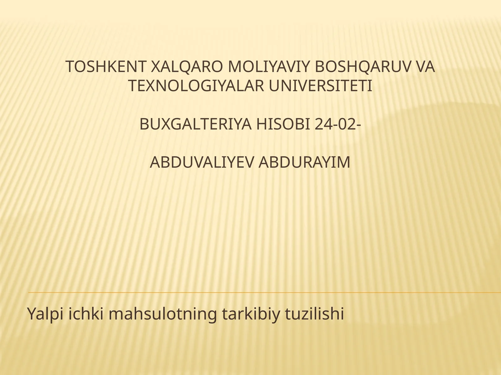 Yalpi ichki mahsulotning tarkibiy tuzilishi