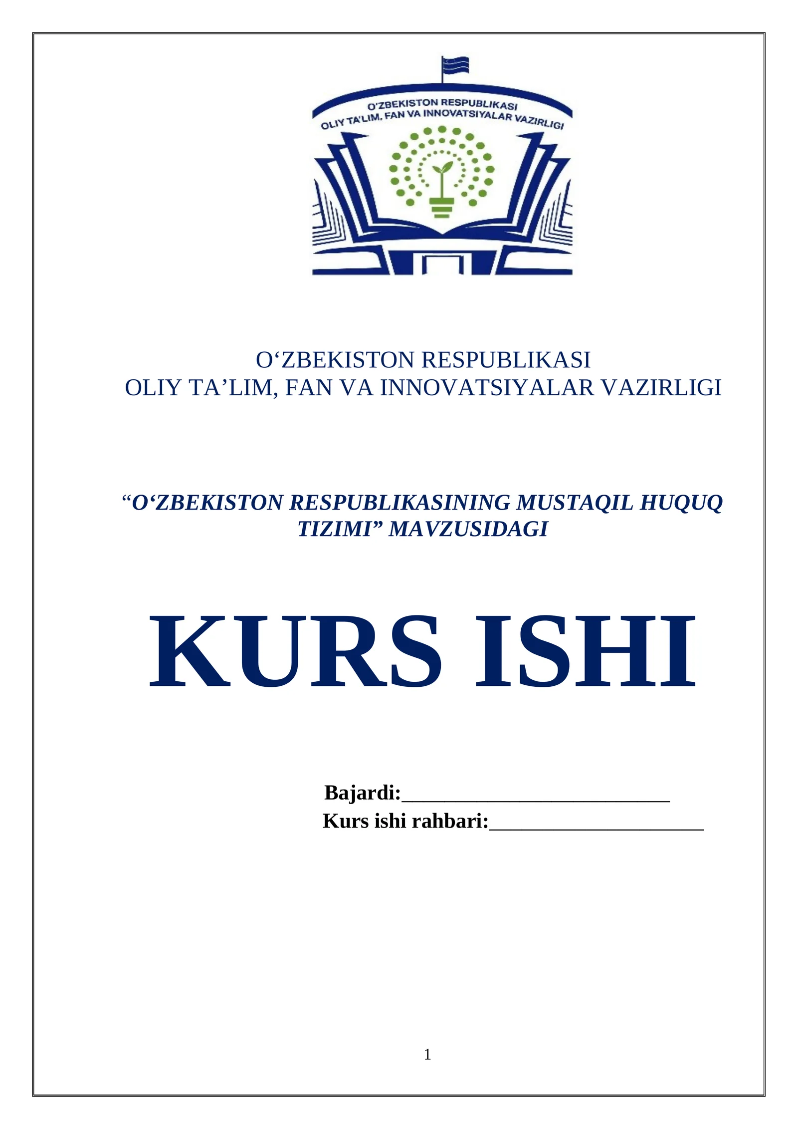 “O‘ZBEKISTON RESPUBLIKASINING MUSTAQIL HUQUQ TIZIMI” MAVZUSIDAGI KURS ISHI