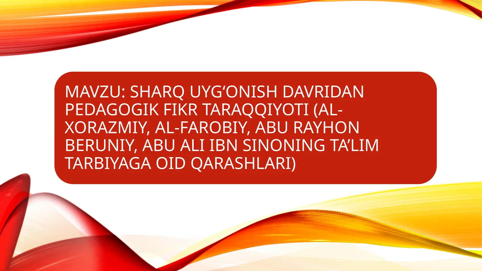 Sharq Uyg‘onish Davri Pedagogik Fikrlarning Rivojlanishi