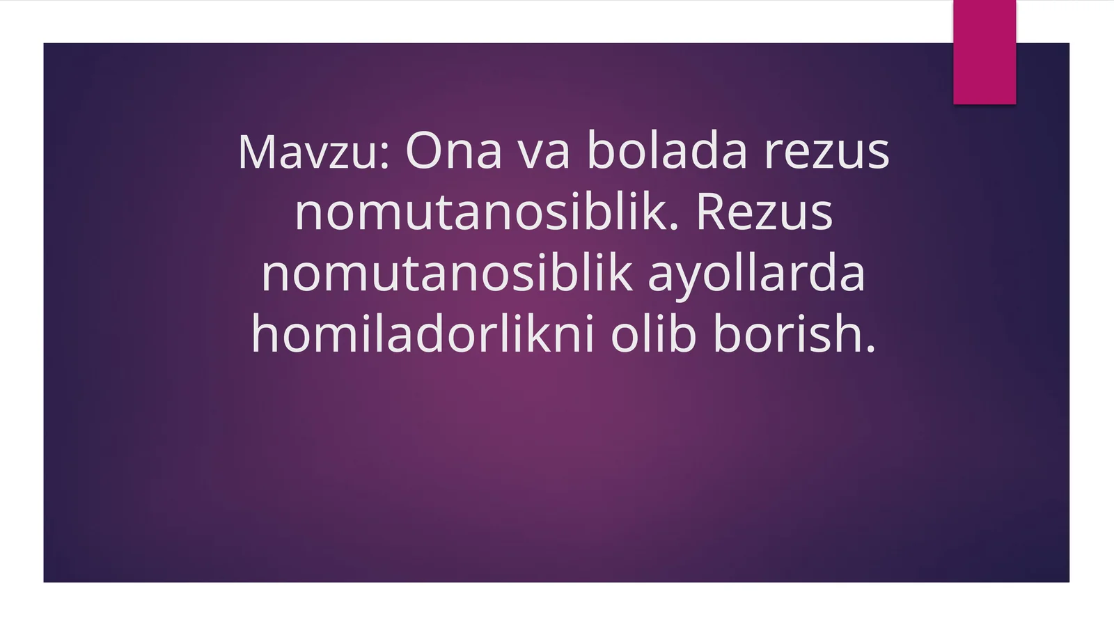 Ona va bolada rezus nomutanosiblik