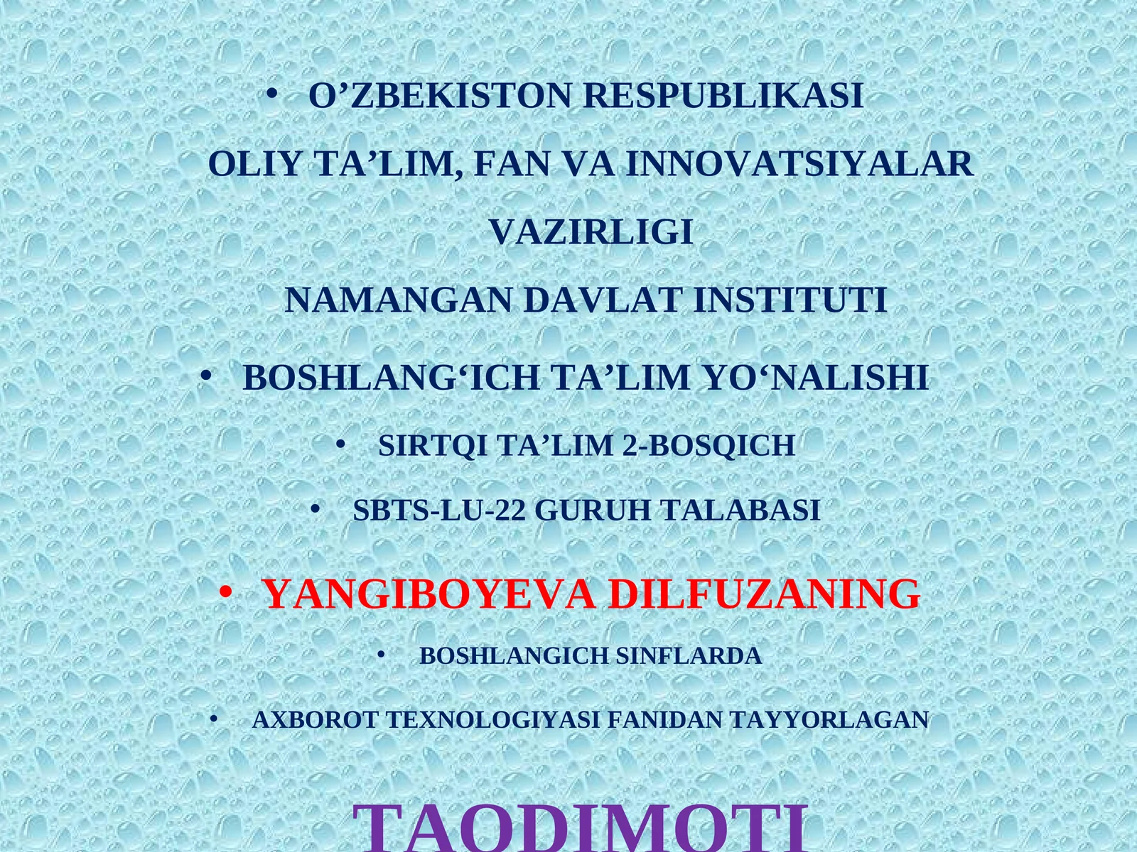 BOSHLANGICH SINFLARDA AXBOROT TEXNOLOGIYASI FANIDAN TAYYORLAGAN TAQDIMOTI